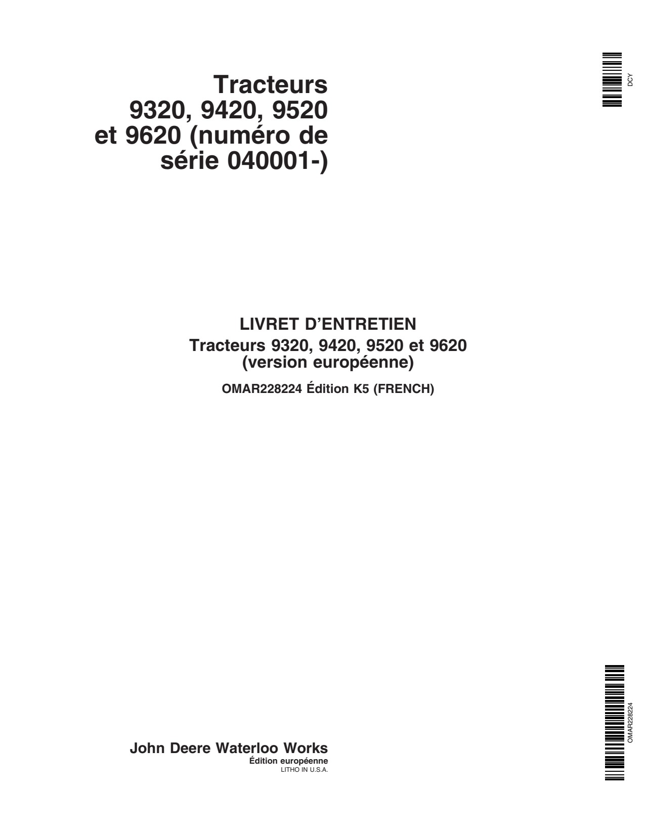 John Deere 9320 9420 9620 9520 Tractor Operator Manual OMAR228224 FR 1 John Deere 9320 9420 9620 9520 Tractor Operator Manual OMAR228224 FR