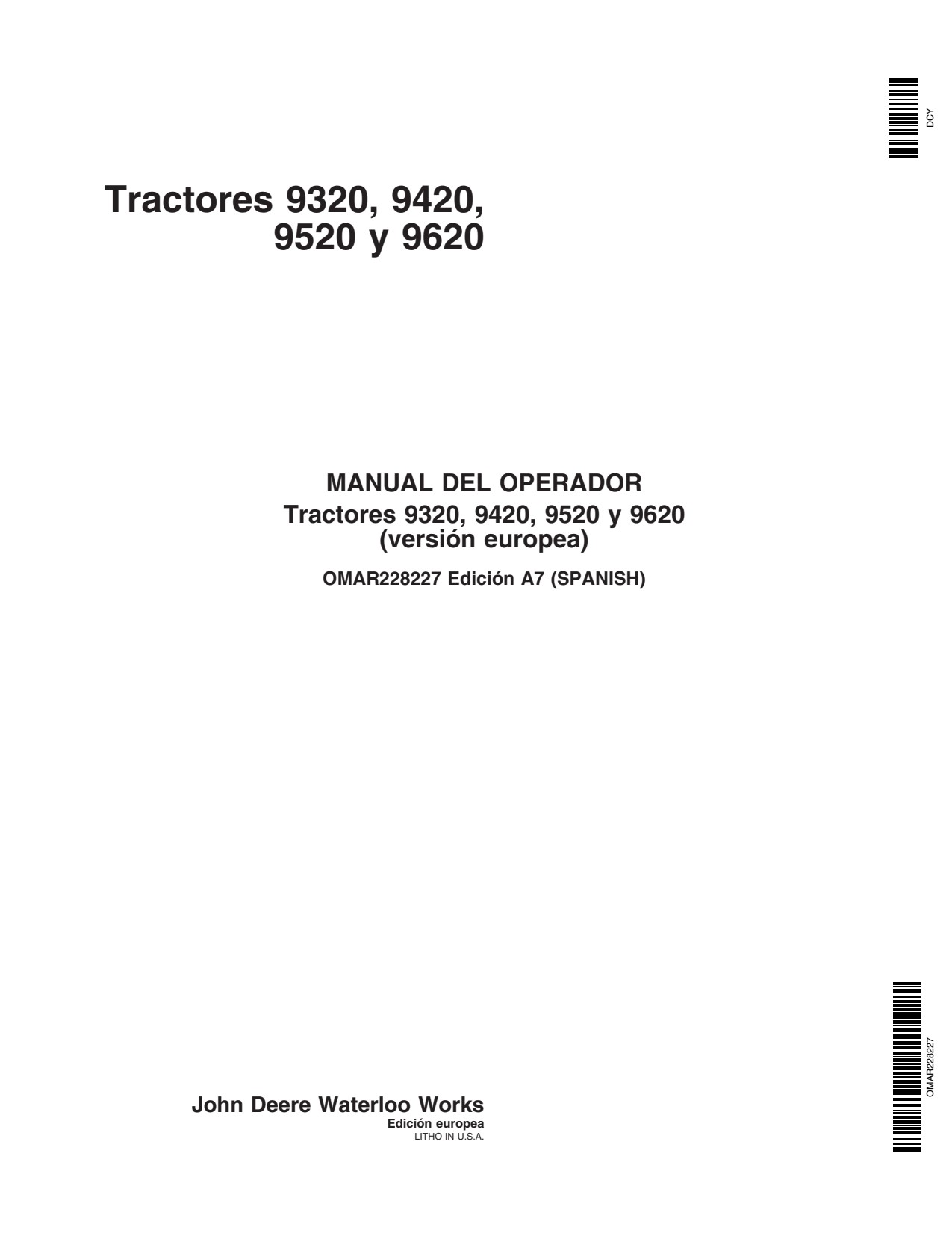John Deere 9320 9420 9620 9520 Tractor Operator Manual OMAR228227 ES 1 John Deere 9320 9420 9620 9520 Tractor Operator Manual OMAR228227 ES