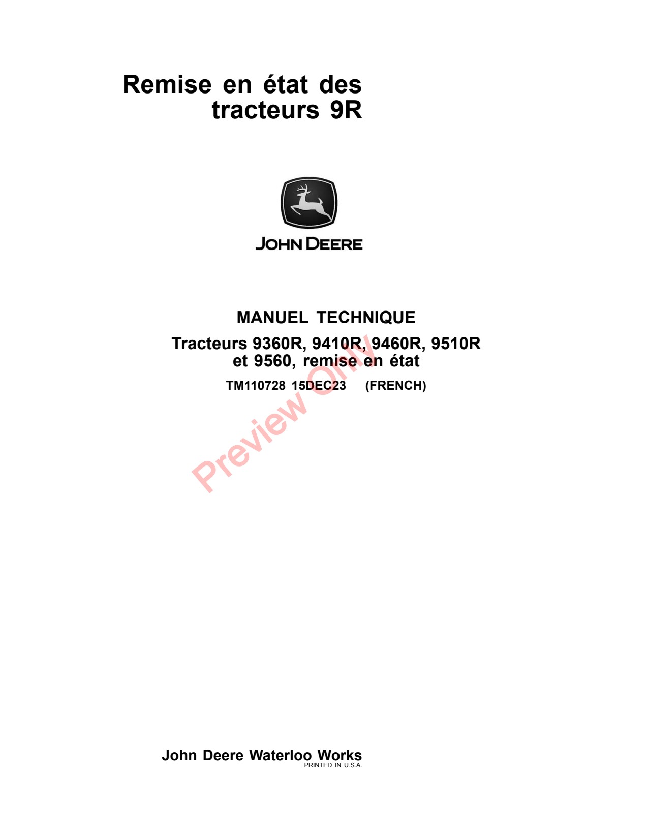 John Deere 9360R 9410R 9460R 9510R 9560R 9R Tractor Repair Technical Manual TM110728 FR 1 John Deere 9360R 9410R 9460R 9510R 9560R 9R Tractor Repair Technical Manual TM110728 FR