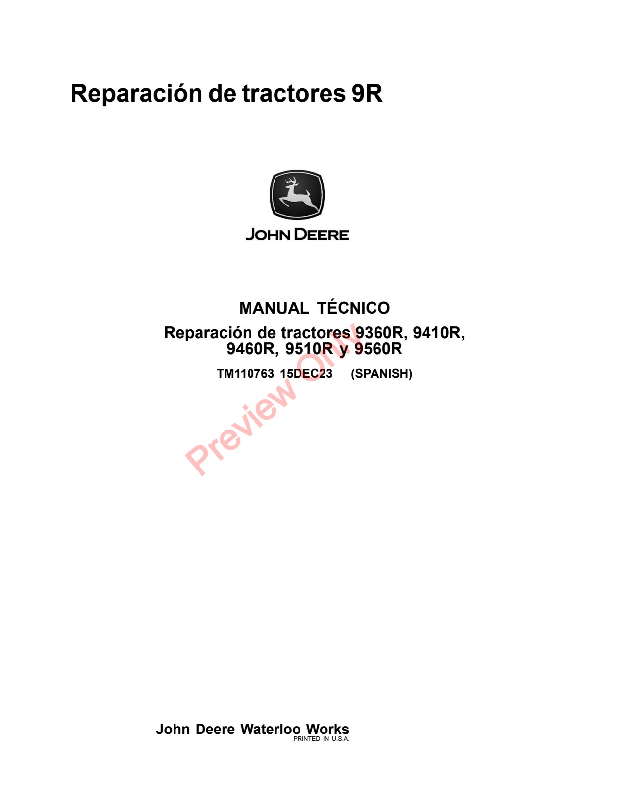 John Deere 9360R 9410R 9460R 9510R 9560R 9R Tractor Repair Technical Manual TM110763 ES 1 John Deere 9360R 9410R 9460R 9510R 9560R 9R Tractor Repair Technical Manual TM110763 ES