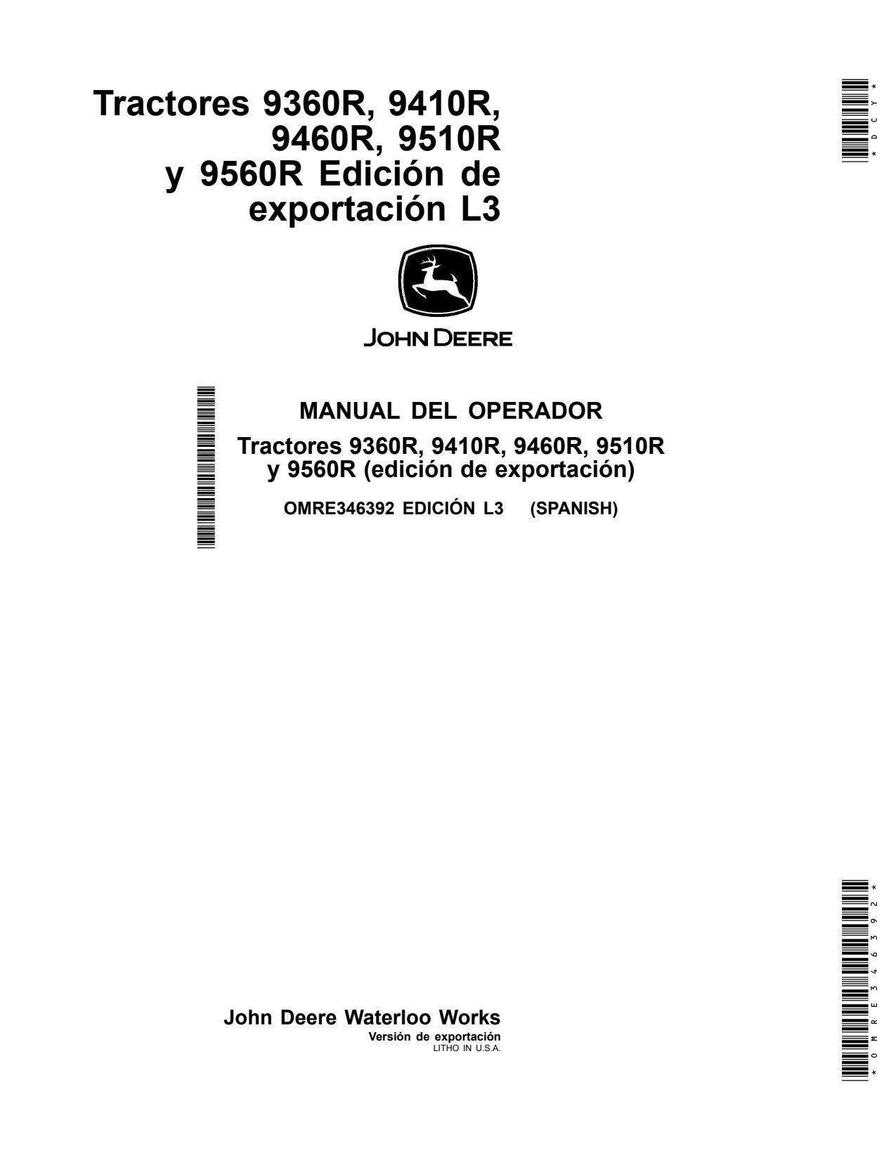 John Deere 9360R 9410R 9460R 9510R 9560R Tractors Export Edition C2 Operator's Manual OMRE346392 ES 1 John Deere 9360R 9410R 9460R 9510R 9560R Tractors Export Edition C2 Operator's Manual OMRE346392 ES