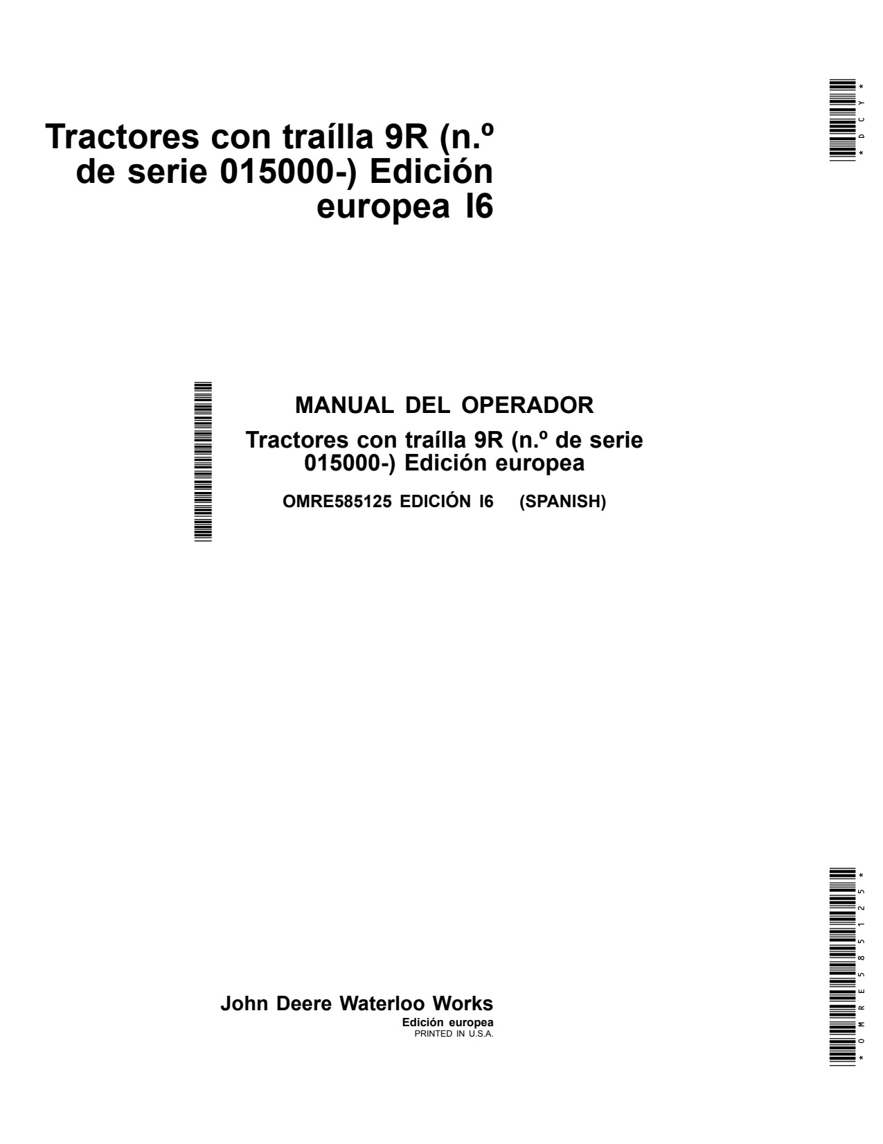 John Deere 9370R 9420R 9470R 9520R 9570R 9620R 9R I6 Scraper Tractor Operator Manual OMRE585125 ES 1 John Deere 9370R 9420R 9470R 9520R 9570R 9620R 9R I6 Scraper Tractor Operator Manual OMRE585125 ES