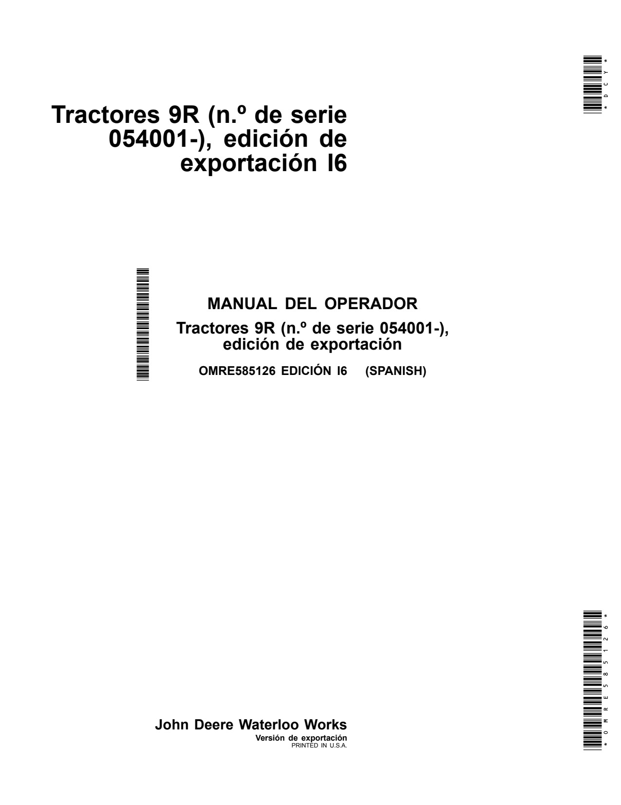 John Deere 9370R 9420R 9470R 9520R 9570R 9620R 9R I6 Scraper Tractor Operator Manual OMRE585126 ES 1 John Deere 9370R 9420R 9470R 9520R 9570R 9620R 9R I6 Scraper Tractor Operator Manual OMRE585126 ES
