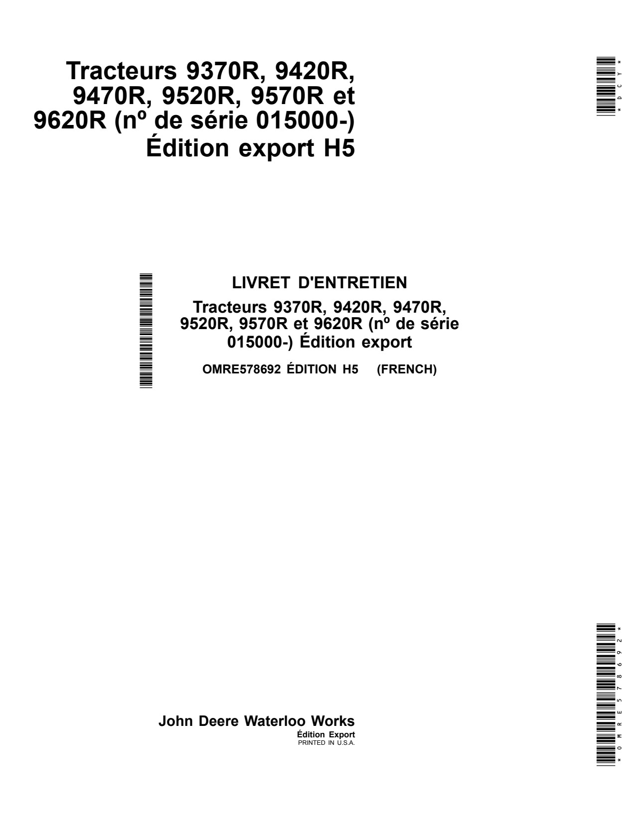 John Deere 9370R 9420R 9470R 9520R 9570R 9620R H5 Scraper Tractor Operator Manual OMRE578692 FR 1 John Deere 9370R 9420R 9470R 9520R 9570R 9620R H5 Scraper Tractor Operator Manual OMRE578692 FR