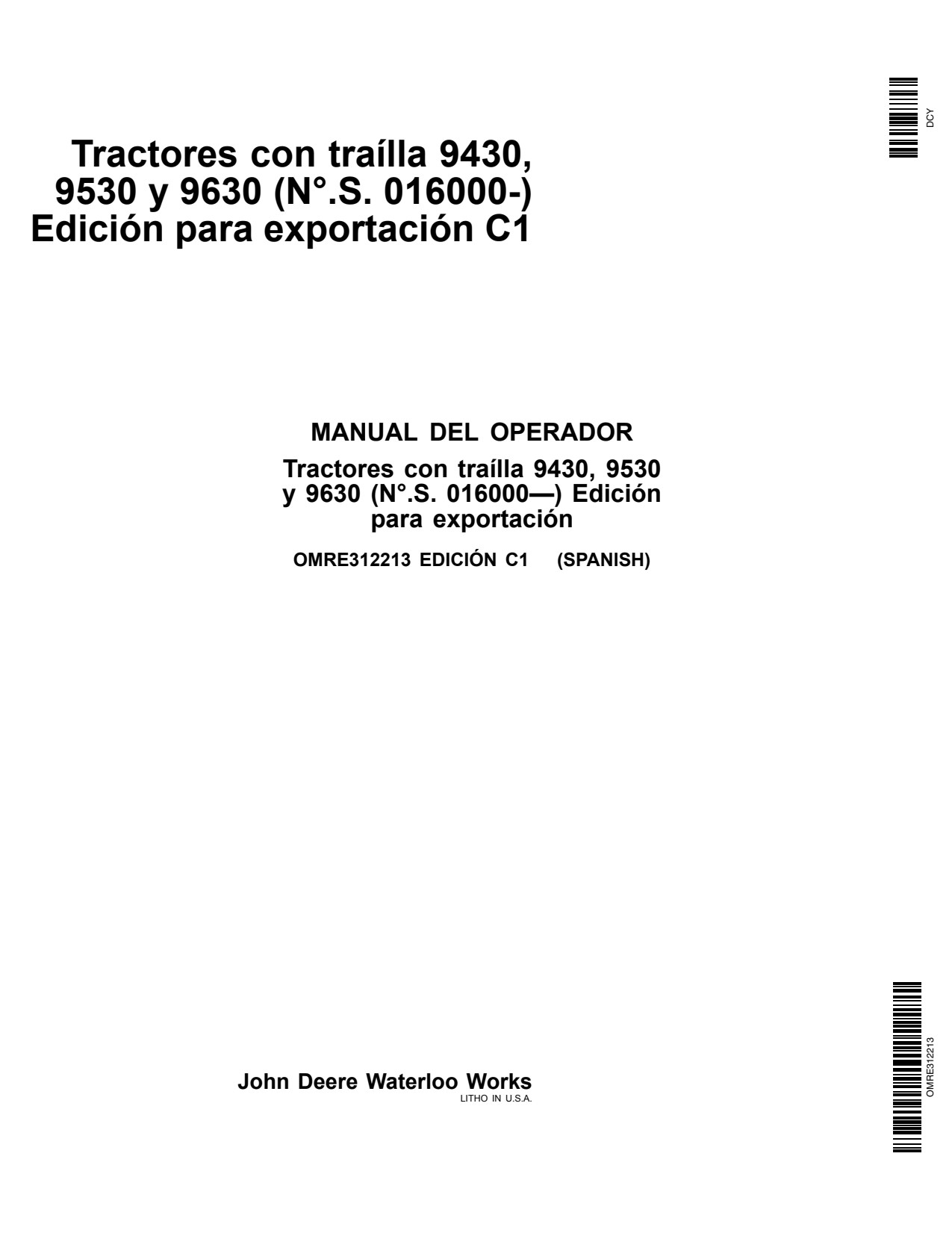 John Deere 9430 to 9630 C1 Scraper Tractor Operator Manual OMRE312213 ES 1 John Deere 9430 to 9630 C1 Scraper Tractor Operator Manual OMRE312213 ES