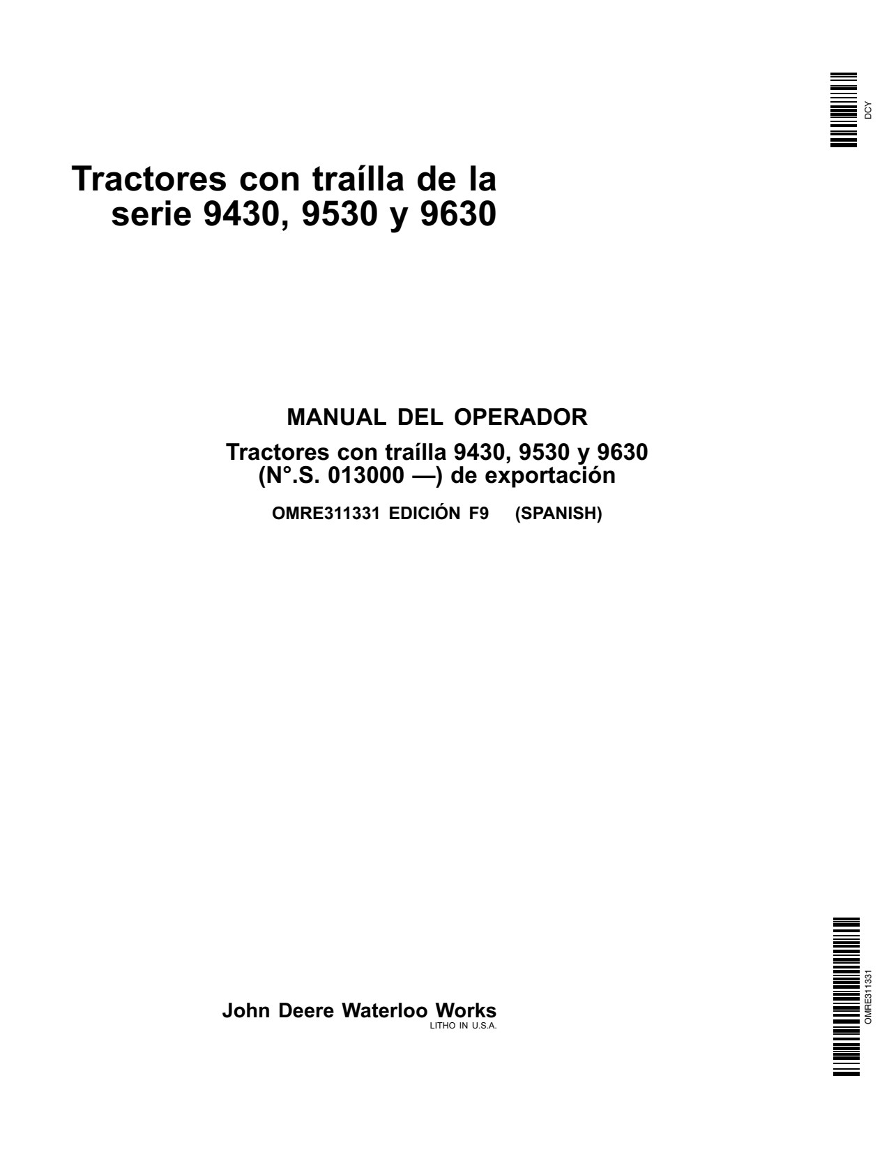 John Deere 9430 to 9630 Scraper Tractor Operator Manual OMRE311331 ES 1 John Deere 9430 to 9630 Scraper Tractor Operator Manual OMRE311331 ES