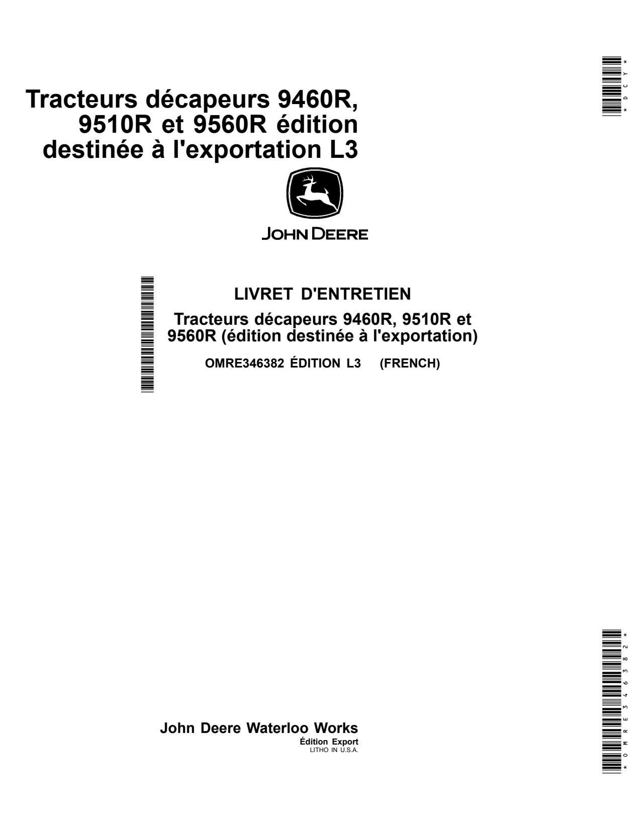 John Deere 9460R 9510R 9560R Scraper Tractors Export Edition C2 Operator's Manual OMRE346382 FR 1 John Deere 9460R 9510R 9560R Scraper Tractors Export Edition C2 Operator's Manual OMRE346382 FR