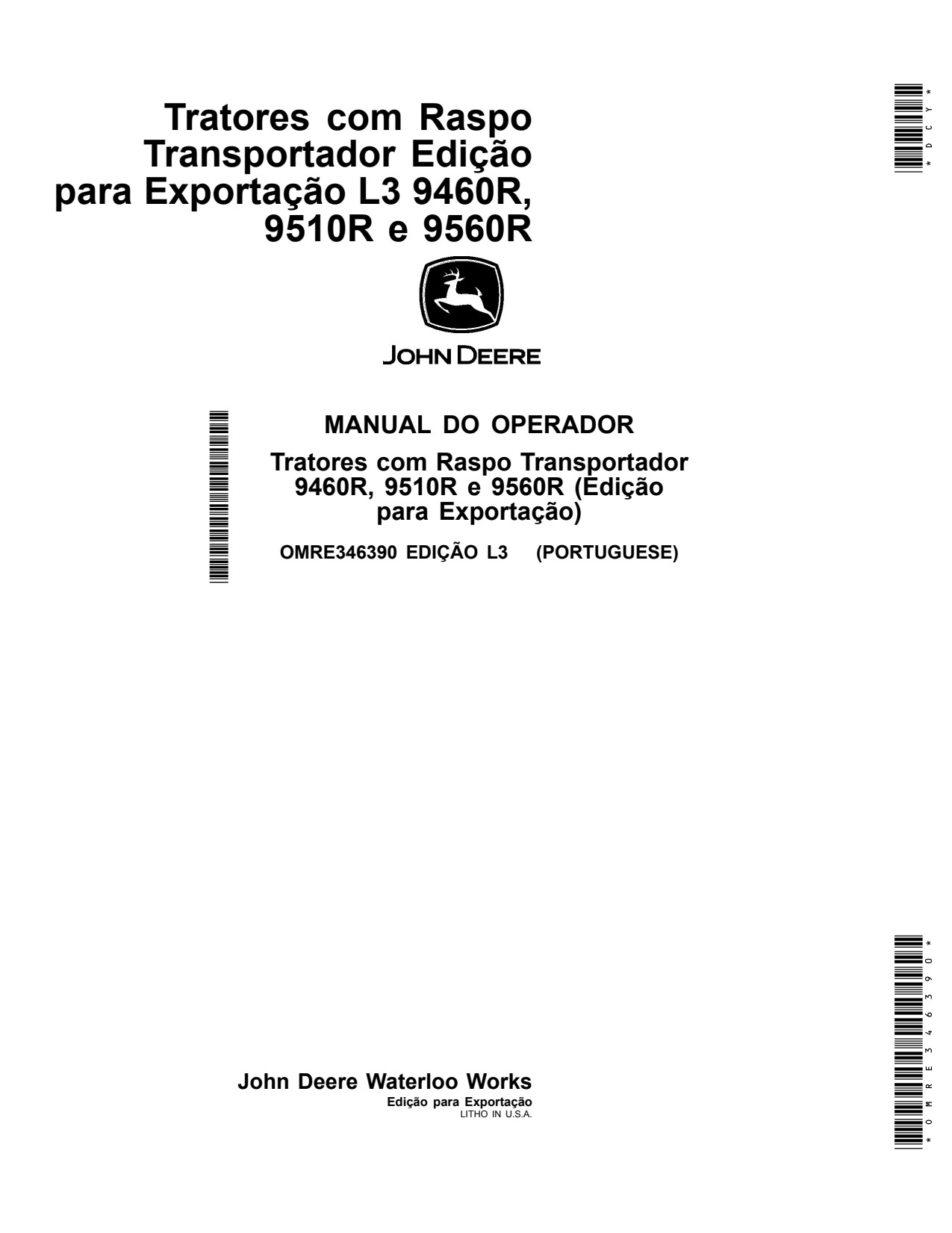 John Deere 9460R 9510R 9560R Scraper Tractors Export Edition C2 Operator's Manual OMRE346390 PT 1 John Deere 9460R 9510R 9560R Scraper Tractors Export Edition C2 Operator's Manual OMRE346390 PT