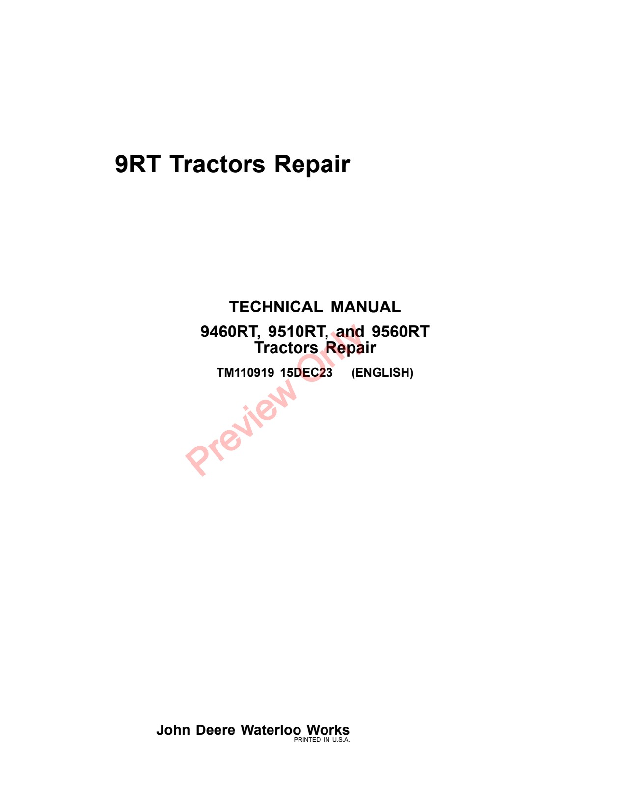 John Deere 9460RT 9510RT 9560RT 9RT Tractor Diagnostic Repair Technical Manual TM110919 1 John Deere 9460RT 9510RT 9560RT 9RT Tractor Diagnostic Repair Technical Manual TM110919