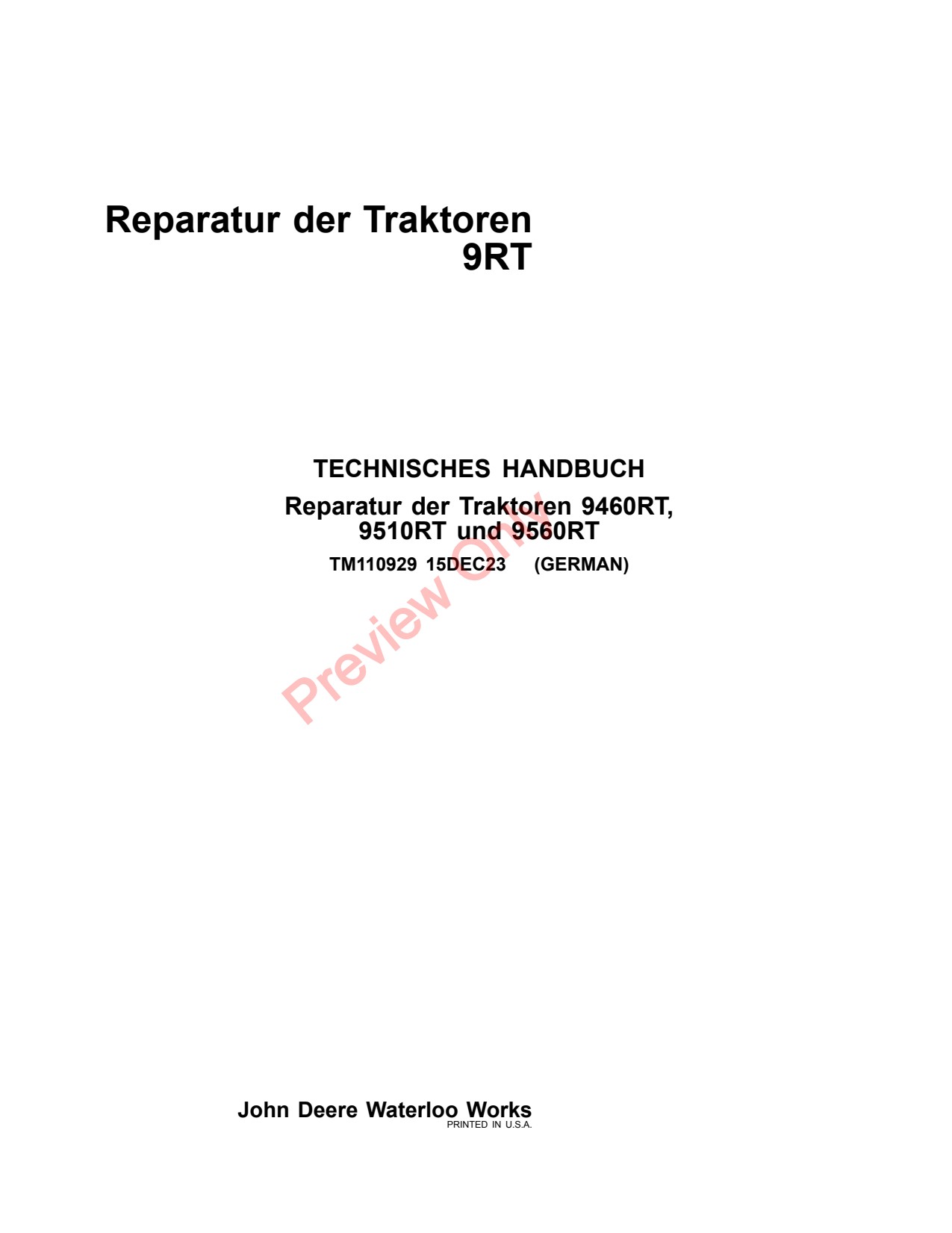 John Deere 9460RT 9510RT 9560RT 9RT Tractor Diagnostic Repair Technical Manual TM110929 DE 1 John Deere 9460RT 9510RT 9560RT 9RT Tractor Diagnostic Repair Technical Manual TM110929 DE