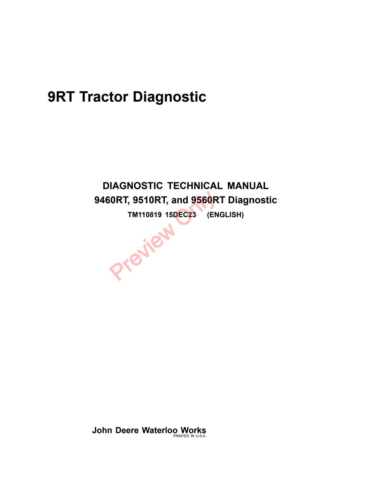 John Deere 9460RT 9510RT 9560RT 9RT Tractor Diagnostic Technical Manual TM110819 1 John Deere 9460RT 9510RT 9560RT 9RT Tractor Diagnostic Technical Manual TM110819