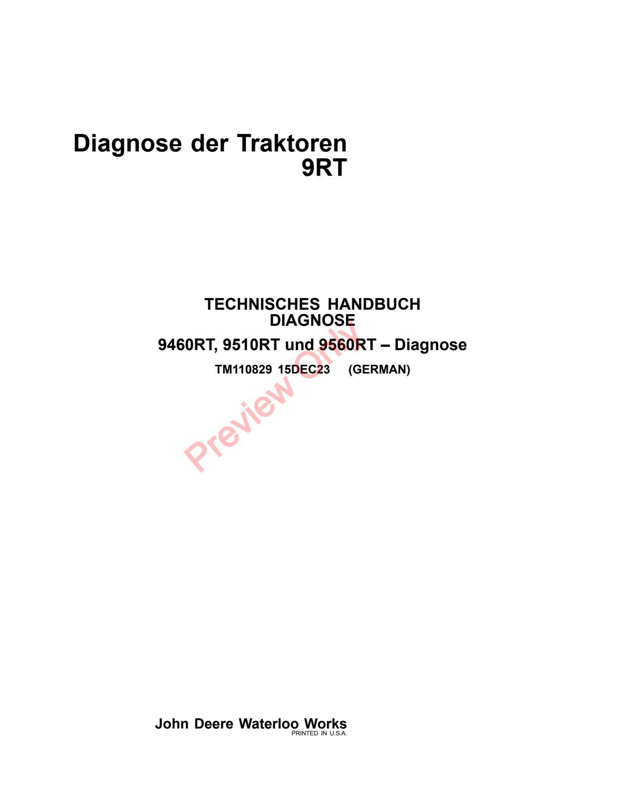 John Deere 9460RT 9510RT 9560RT 9RT Tractor Diagnostic Technical Manual TM110829 DE 1 John Deere 9460RT 9510RT 9560RT 9RT Tractor Diagnostic Technical Manual TM110829 DE