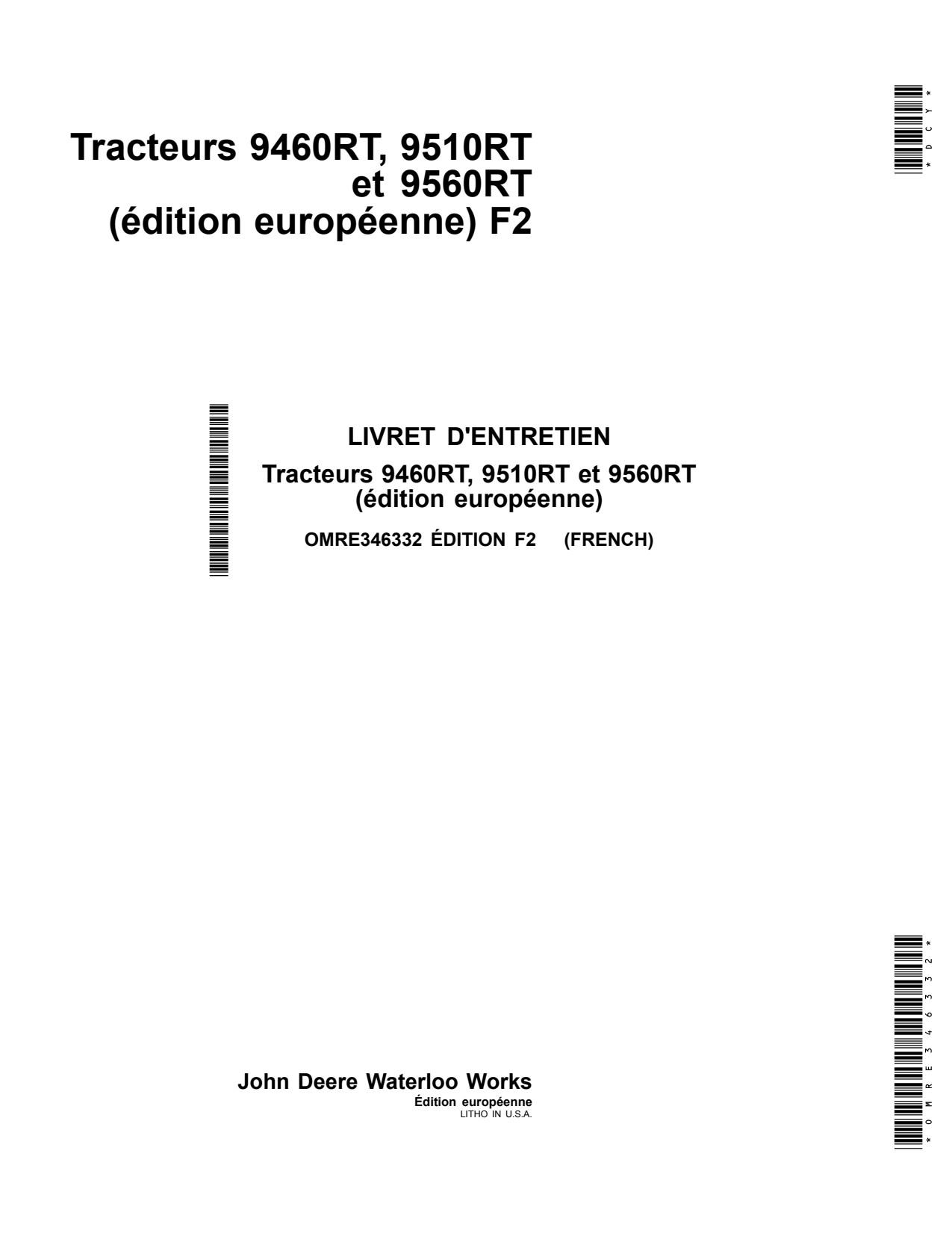 John Deere 9460RT 9510RT 9560RT F2 Scraper Tractor Operator Manual OMRE346332 FR 1 John Deere 9460RT 9510RT 9560RT F2 Scraper Tractor Operator Manual OMRE346332 FR