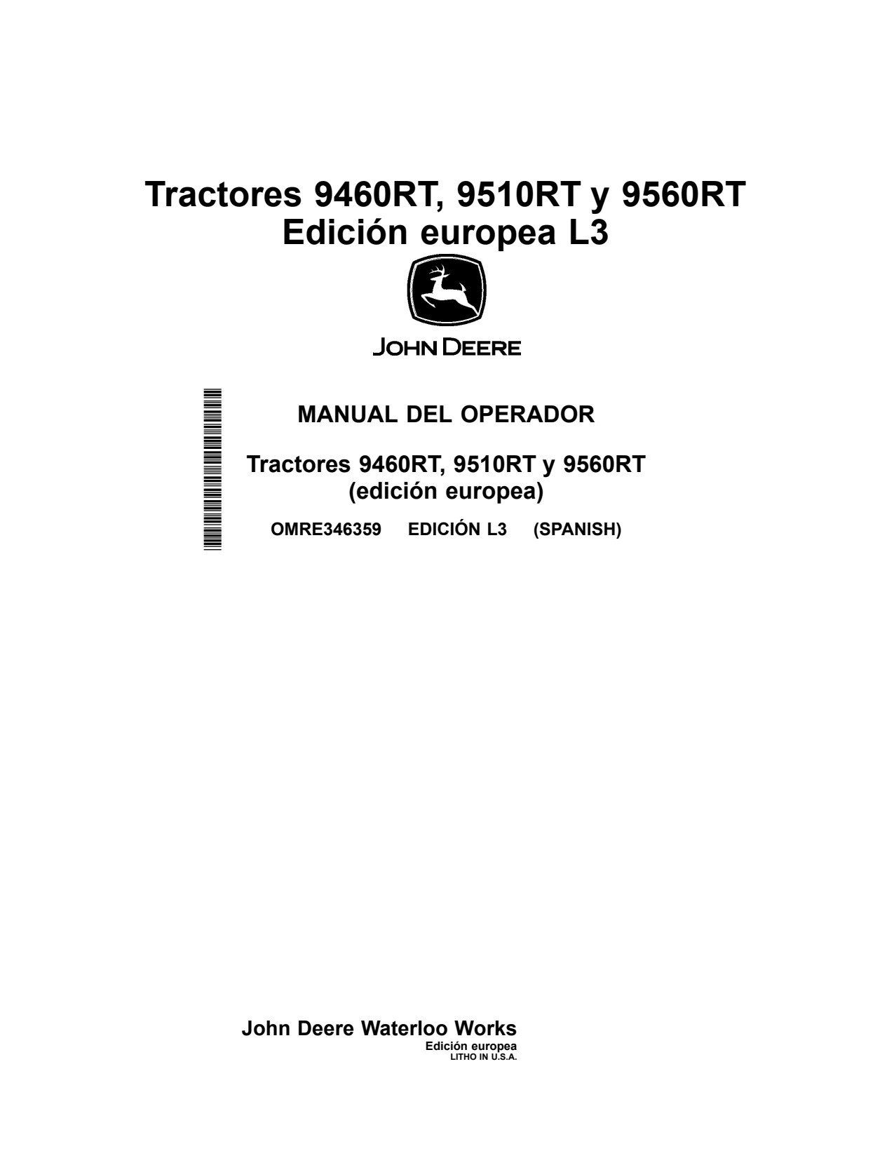 John Deere 9460RT 9510RT 9560RT F2 Scraper Tractor Operator Manual OMRE346359 ES 1 John Deere 9460RT 9510RT 9560RT F2 Scraper Tractor Operator Manual OMRE346359 ES