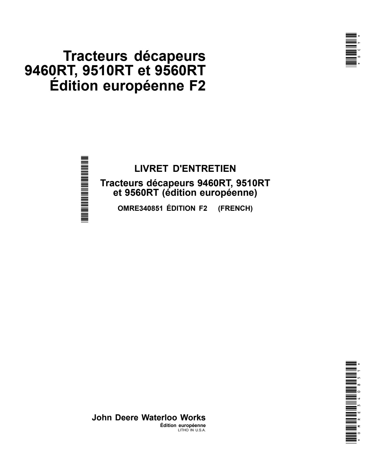John Deere 9460RT 9510RT 9560RT Scraper Tractor Operator Manual OMRE340851 FR 1 John Deere 9460RT 9510RT 9560RT Scraper Tractor Operator Manual OMRE340851 FR