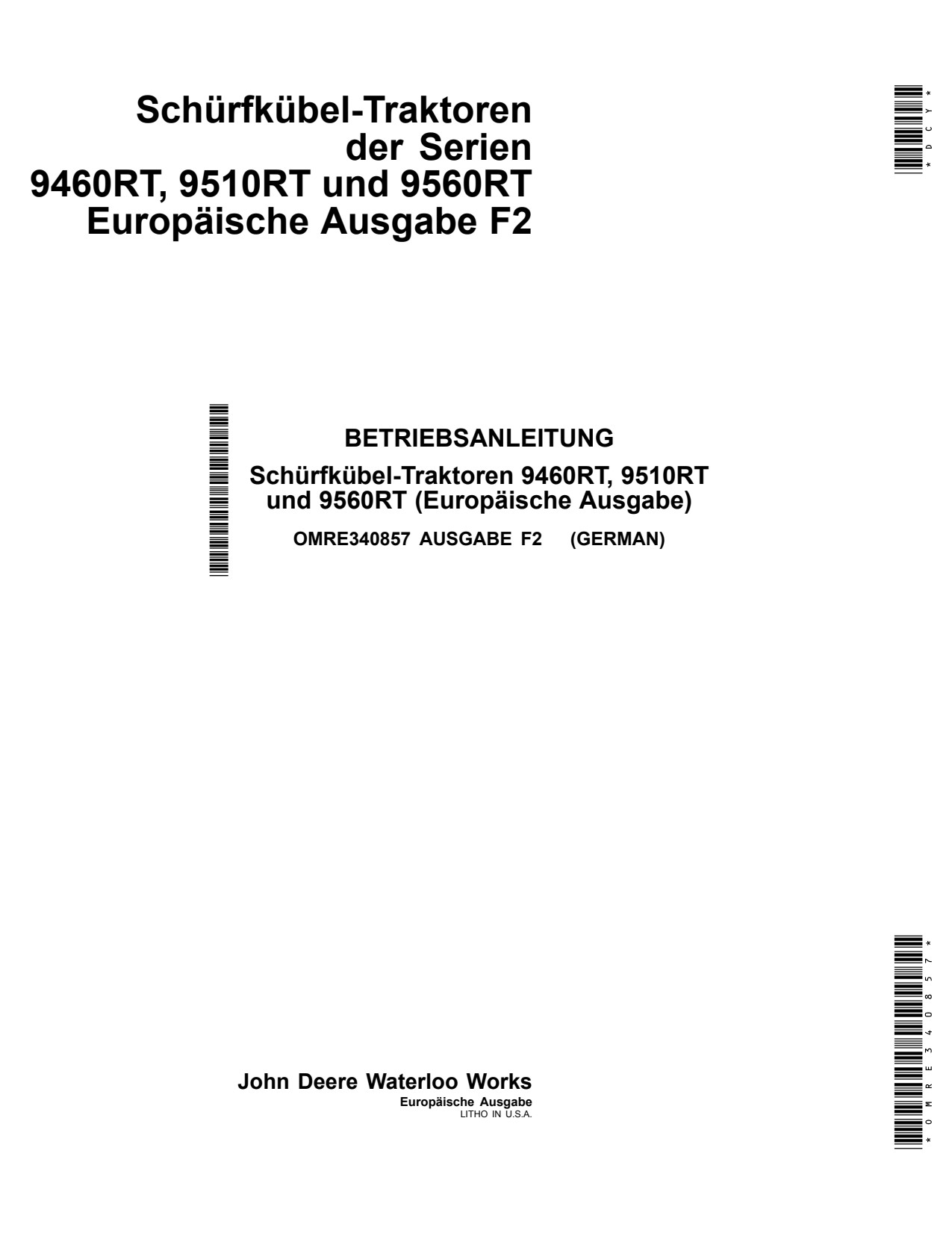 John Deere 9460RT 9510RT 9560RT Scraper Tractor Operator Manual OMRE340857 DE 1 John Deere 9460RT 9510RT 9560RT Scraper Tractor Operator Manual OMRE340857 DE
