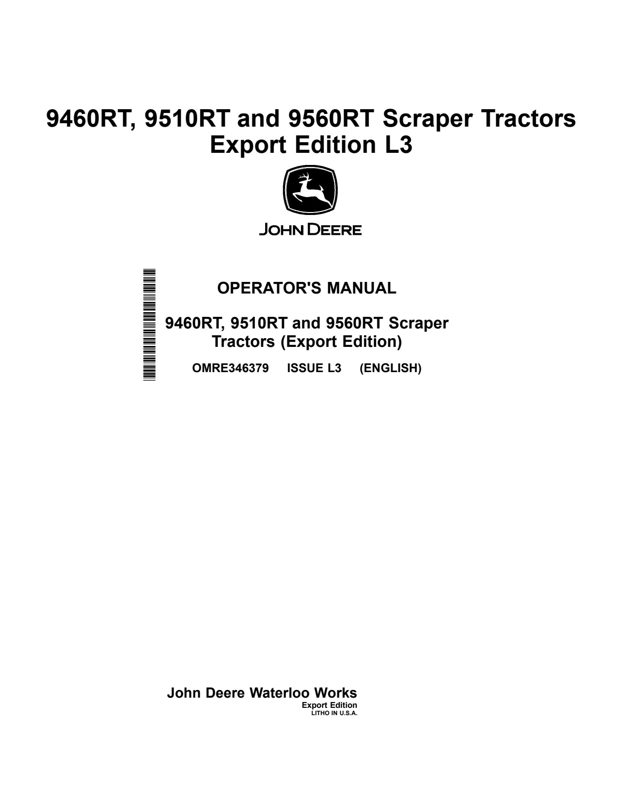 John Deere 9460RT 9510RT 9560RT Scraper Tractor Operator Manual OMRE346379 1 John Deere 9460RT 9510RT 9560RT Scraper Tractor Operator Manual OMRE346379