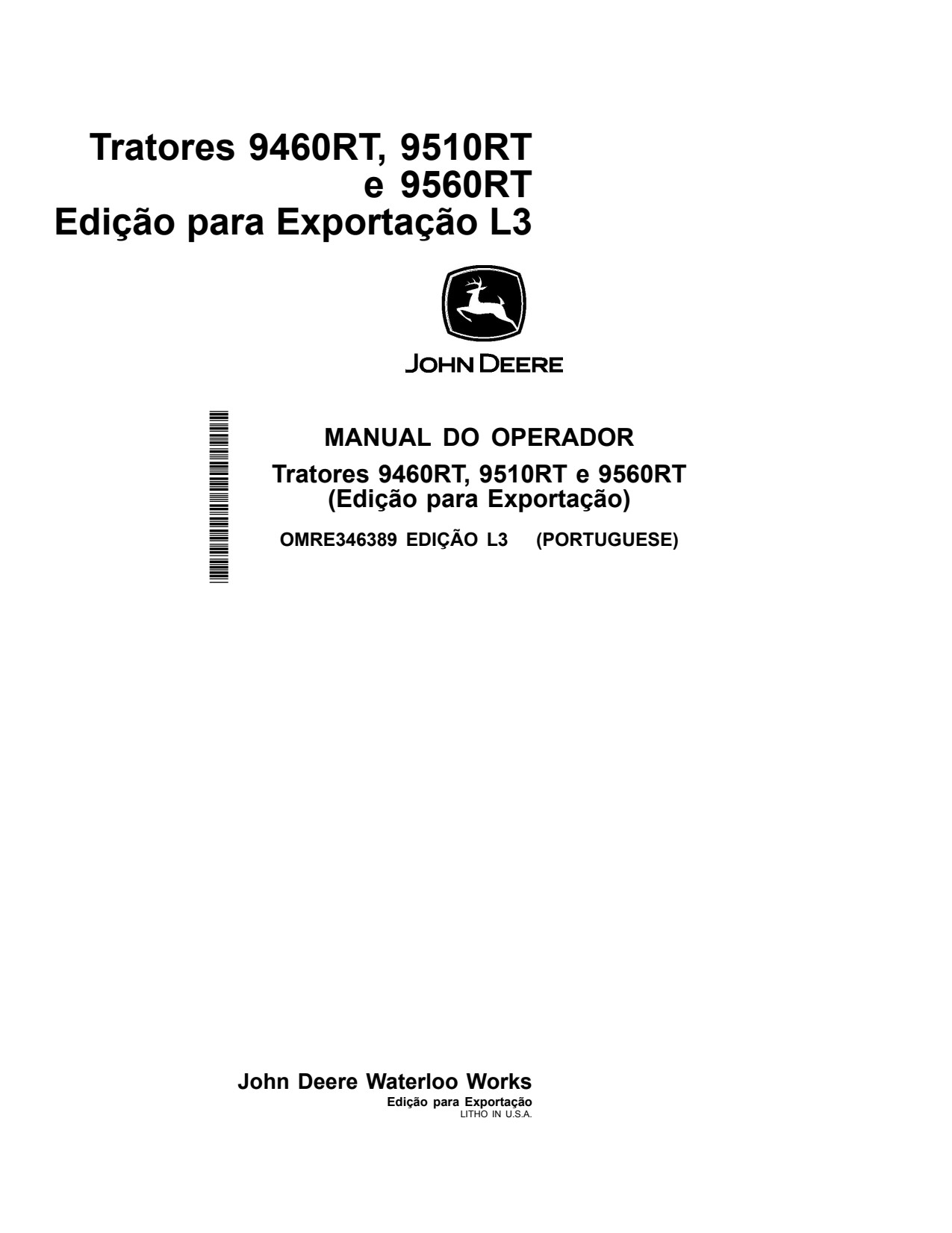 John Deere 9460RT 9510RT 9560RT Scraper Tractor Operator Manual OMRE346389 PT 1 John Deere 9460RT 9510RT 9560RT Scraper Tractor Operator Manual OMRE346389 PT