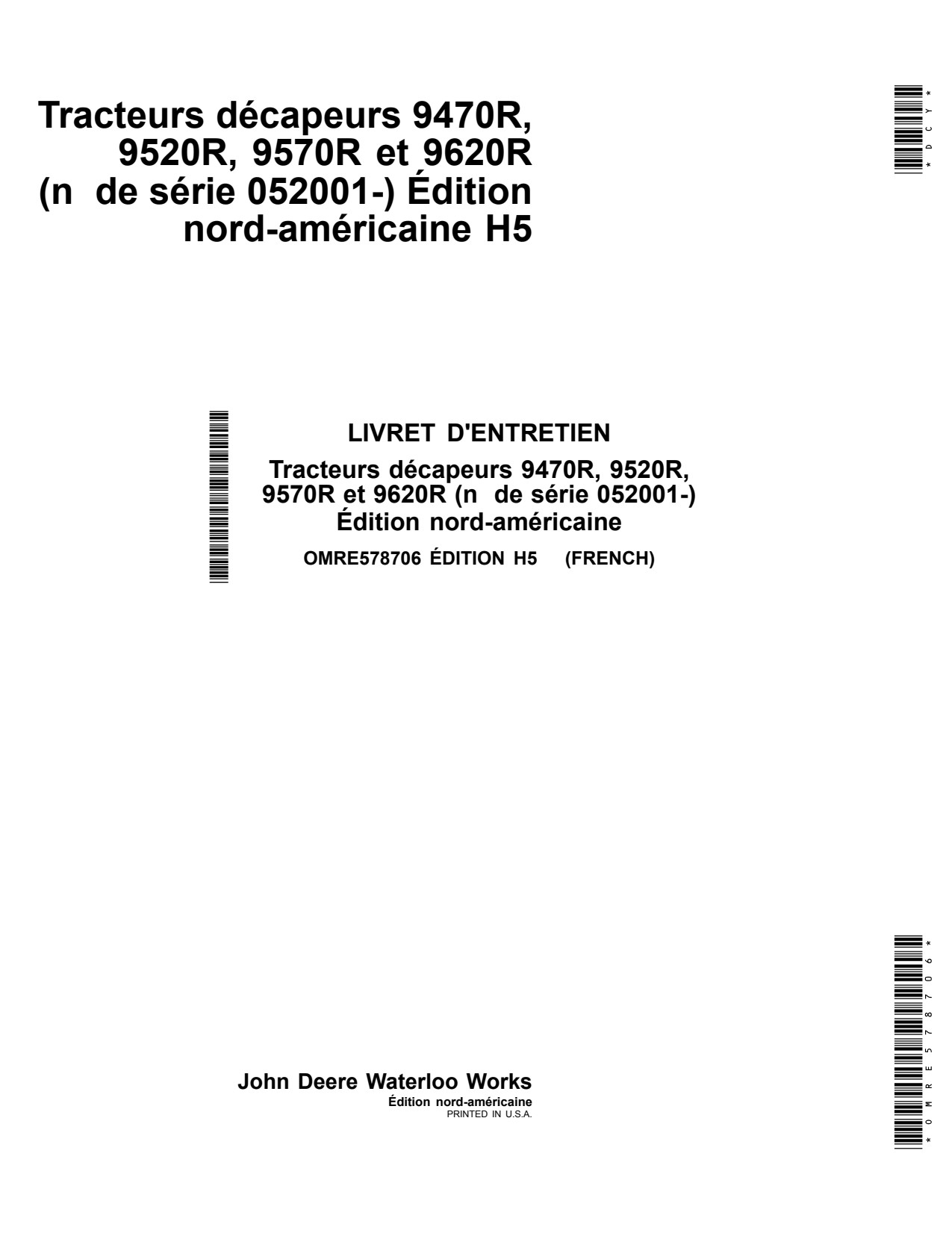 John Deere 9470R 9520R 9570R 9620R H5 Scraper Tractor Operator Manual OMRE578706 FR 1 John Deere 9470R 9520R 9570R 9620R H5 Scraper Tractor Operator Manual OMRE578706 FR