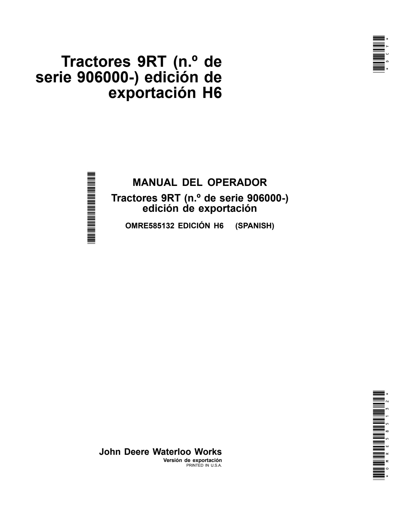 John Deere 9470RT 9520RT 9570RT 9RT H6 Scraper Tractor Operator Manual OMRE585132 ES 1 John Deere 9470RT 9520RT 9570RT 9RT H6 Scraper Tractor Operator Manual OMRE585132 ES