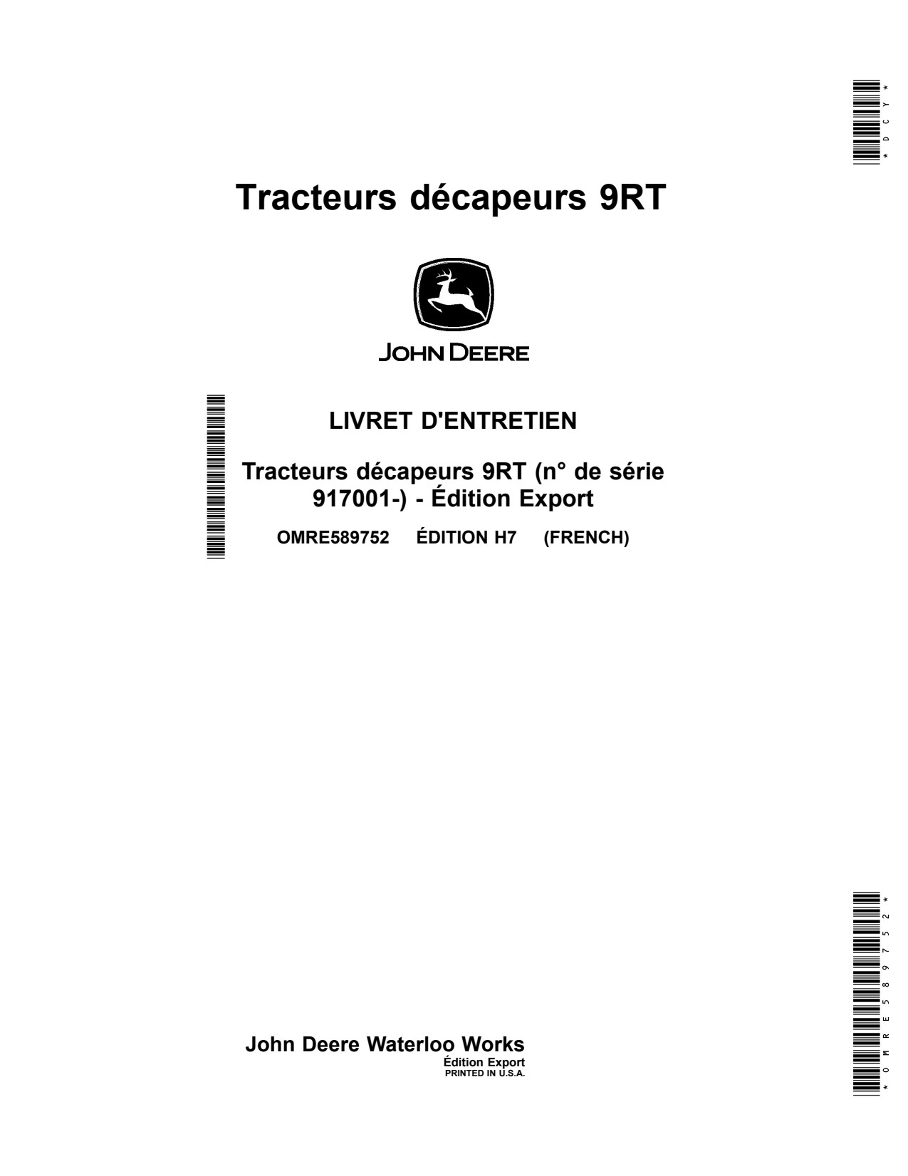John Deere 9470RT 9520RT 9570RT 9RT H7 Scraper Tractor Operator Manual OMRE589752 FR 1 John Deere 9470RT 9520RT 9570RT 9RT H7 Scraper Tractor Operator Manual OMRE589752 FR