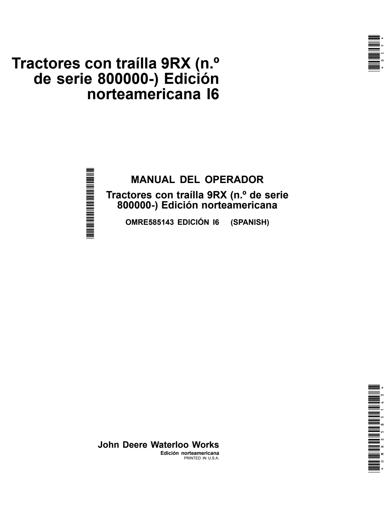 John Deere 9470RX 9520RX 9570RX 9RX I6 Scraper Tractor Operator Manual OMRE585143 ES 1 John Deere 9470RX 9520RX 9570RX 9RX I6 Scraper Tractor Operator Manual OMRE585143 ES