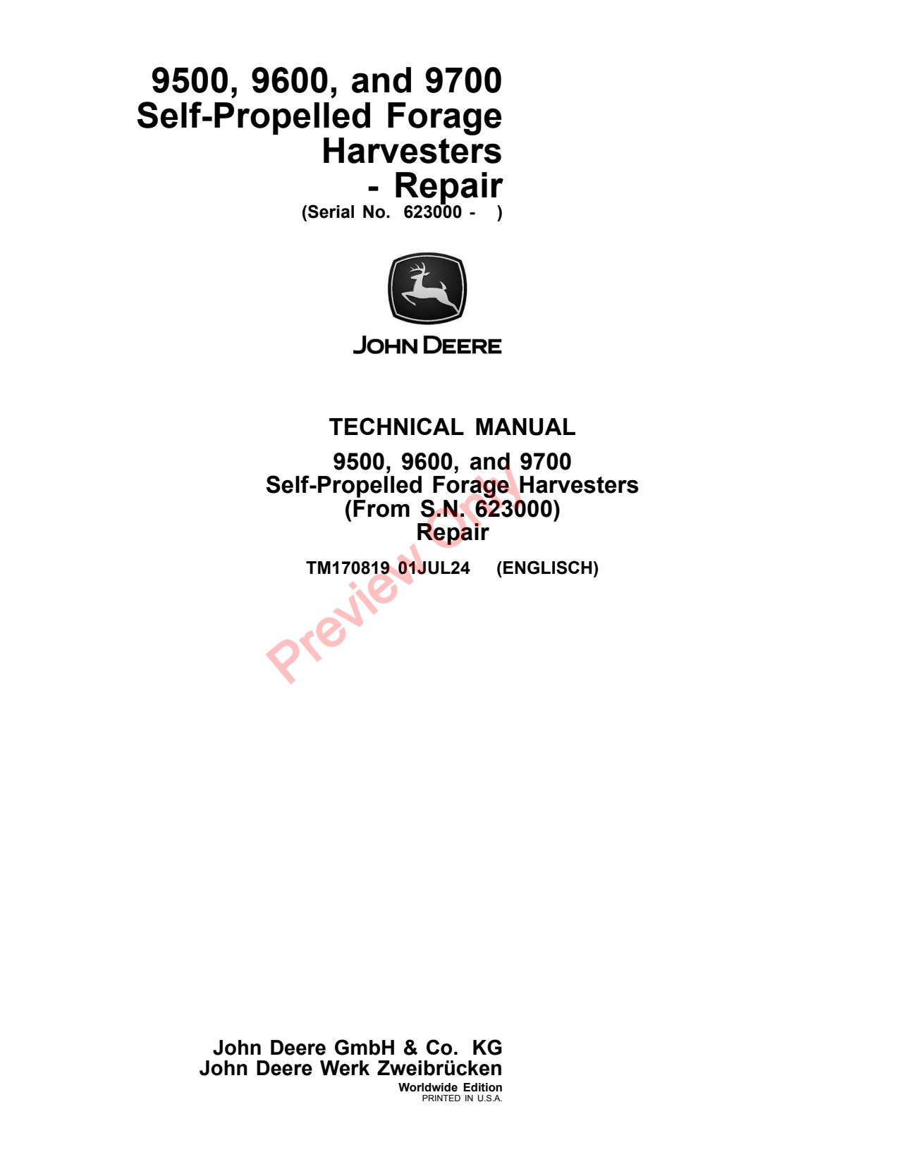 John Deere 9500 to 9700 Self-propelled Forage Harvester Repair Technical Manual TM170819 1 John Deere 9500 to 9700 Self-propelled Forage Harvester Repair Technical Manual TM170819