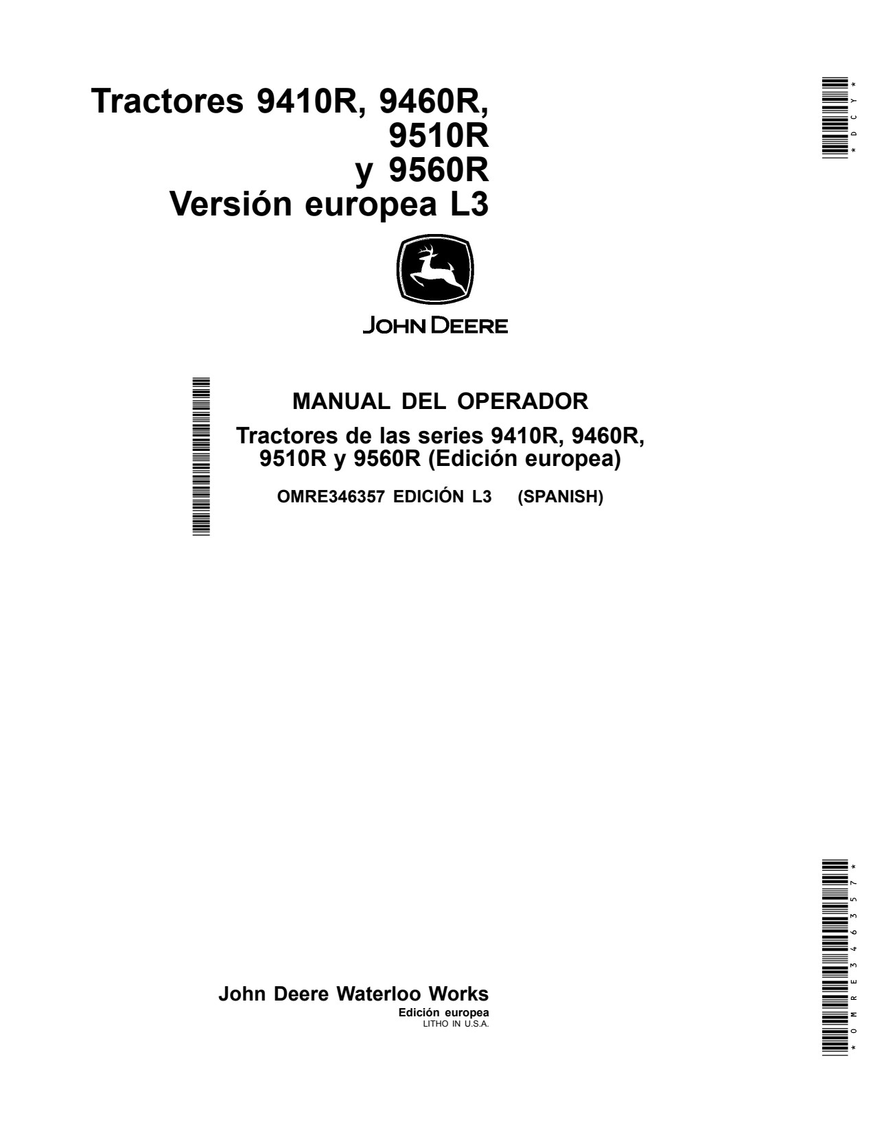 John Deere 9510R 9410R 9460R 9560R 9510RAND F2 Tractor Operator Manual OMRE346357 ES 1 John Deere 9510R 9410R 9460R 9560R 9510RAND F2 Tractor Operator Manual OMRE346357 ES