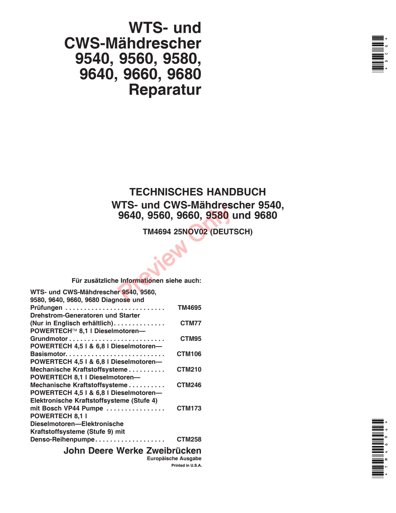 John Deere 9540 to 9580 9640 9680 CWS Combine Repair Technical Manual TM4694 DE 1 John Deere 9540 to 9580 9640 9680 CWS Combine Repair Technical Manual TM4694 DE