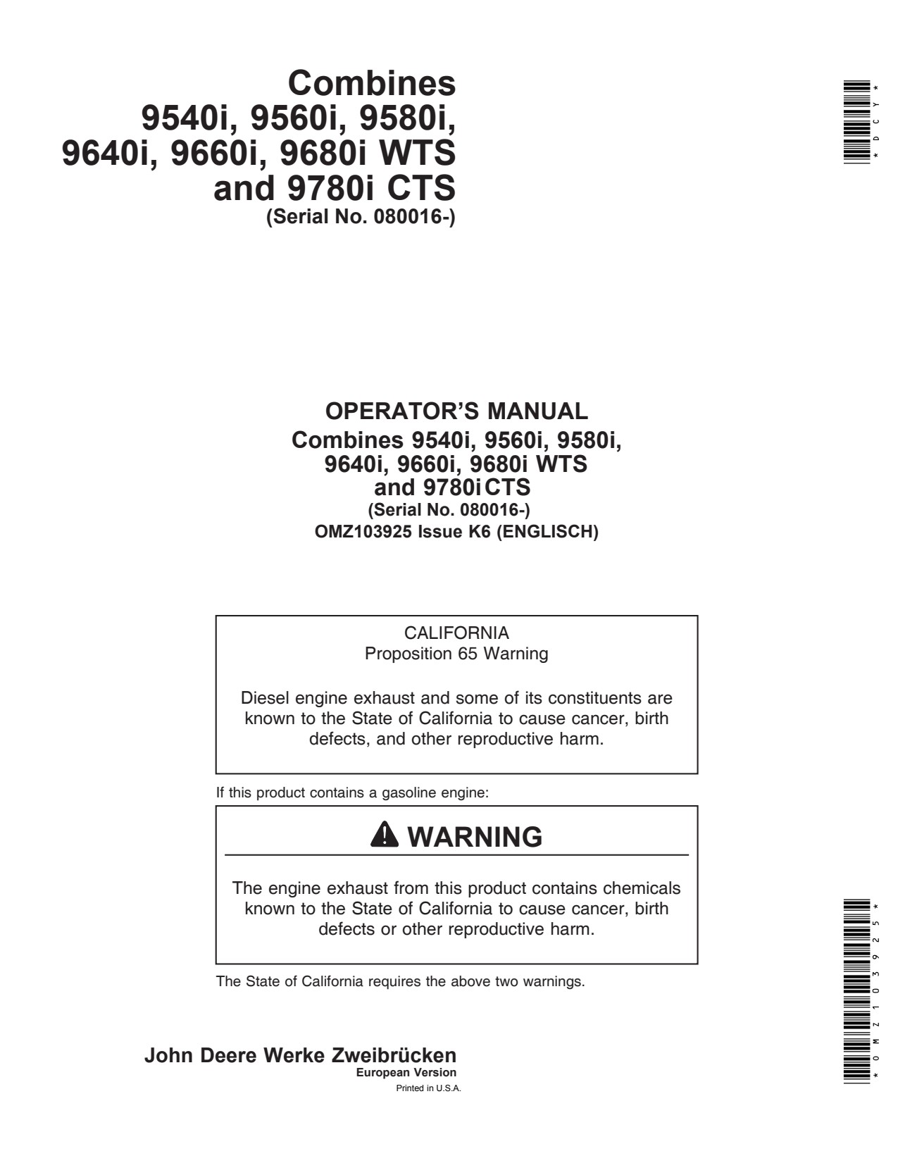 John Deere 9540i 9560i 9580i 9640i 9660i 9680i 9780i 9780ICTS ICTS Combine Operator Manual OMZ103925 1 John Deere 9540i 9560i 9580i 9640i 9660i 9680i 9780i 9780ICTS ICTS Combine Operator Manual OMZ103925