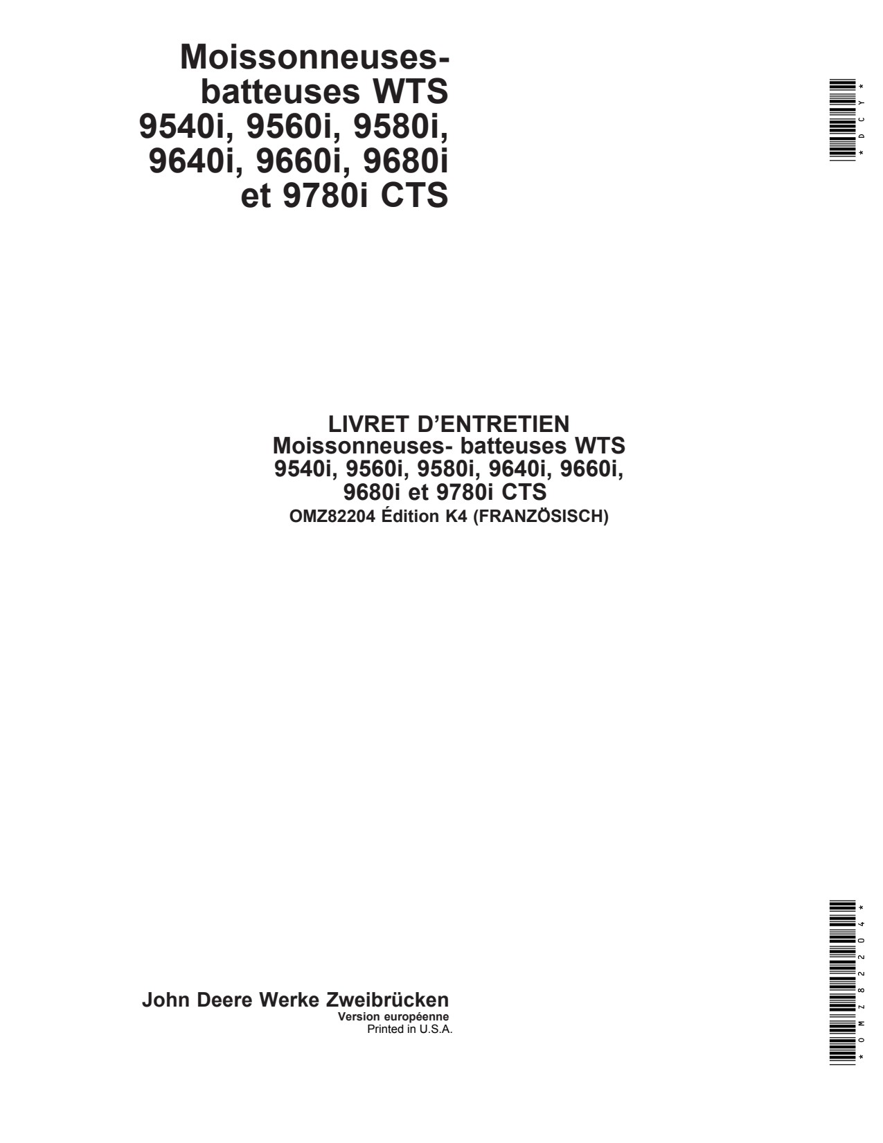 John Deere 9540i 9560i 9580i 9640i 9660i 9680i 9780i ICTS Combine Operator Manual OMZ82204 FR 1 John Deere 9540i 9560i 9580i 9640i 9660i 9680i 9780i ICTS Combine Operator Manual OMZ82204 FR