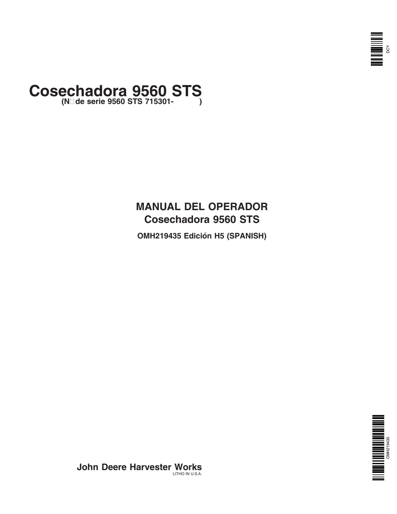 John Deere 9560 STS Combine Operator Manual OMH219435 ES 1 John Deere 9560 STS Combine Operator Manual OMH219435 ES
