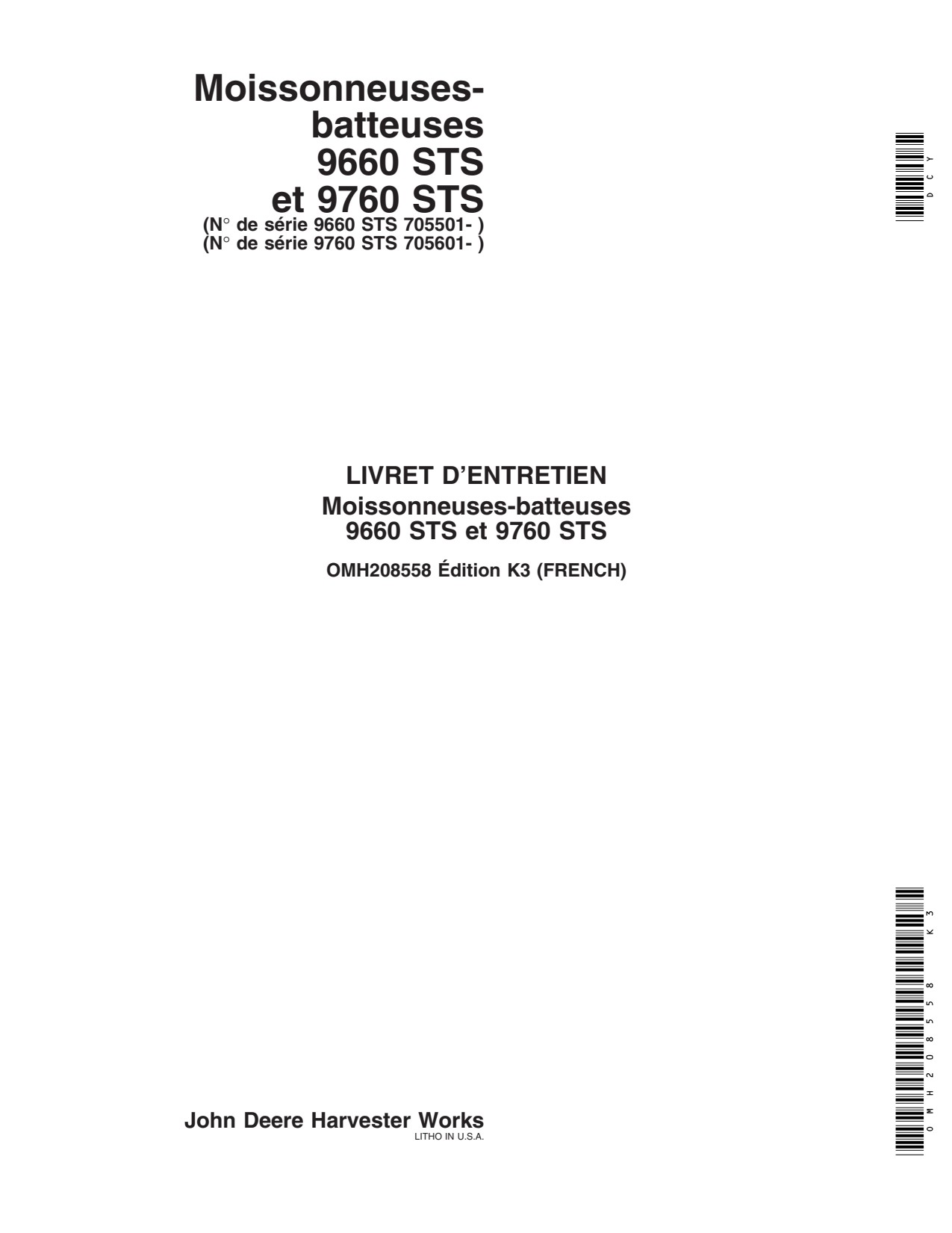 John Deere 9660 STS 9760 9660STS 9760STS Combine Operator Manual OMH208558 FR 1 John Deere 9660 STS 9760 9660STS 9760STS Combine Operator Manual OMH208558 FR