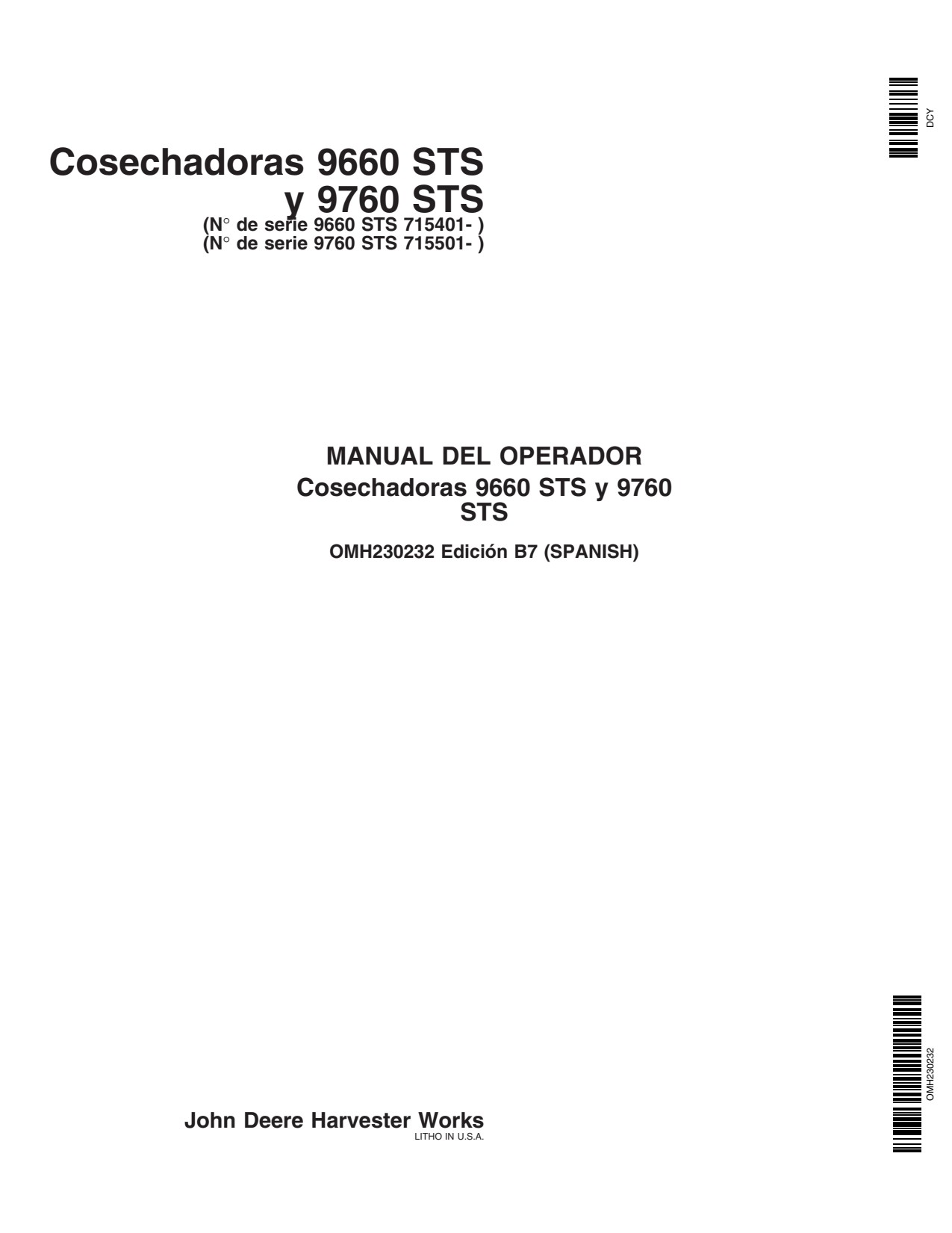 John Deere 9660 STS 9760 9660STS 9760STS Combine Operator Manual OMH230232 ES 1 John Deere 9660 STS 9760 9660STS 9760STS Combine Operator Manual OMH230232 ES