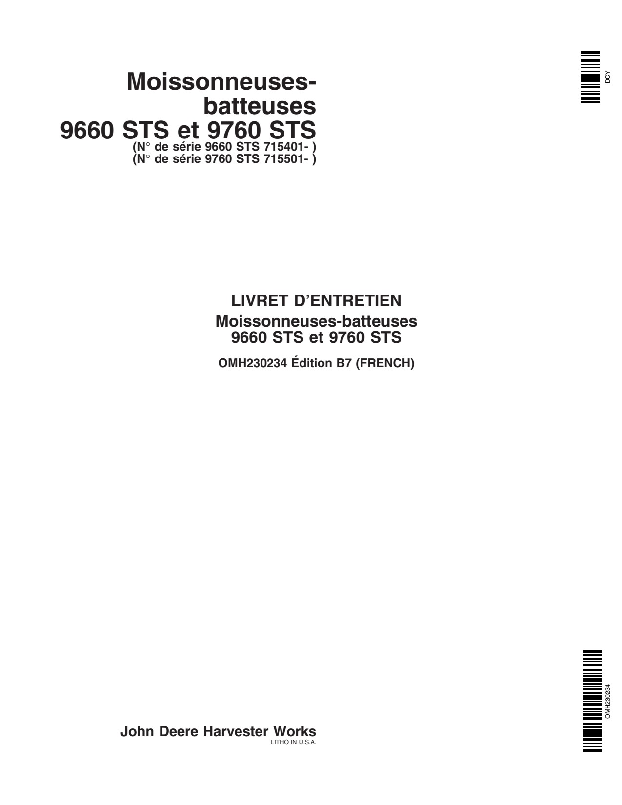 John Deere 9660 STS 9760 9660STS 9760STS Combine Operator Manual OMH230234 FR 1 John Deere 9660 STS 9760 9660STS 9760STS Combine Operator Manual OMH230234 FR