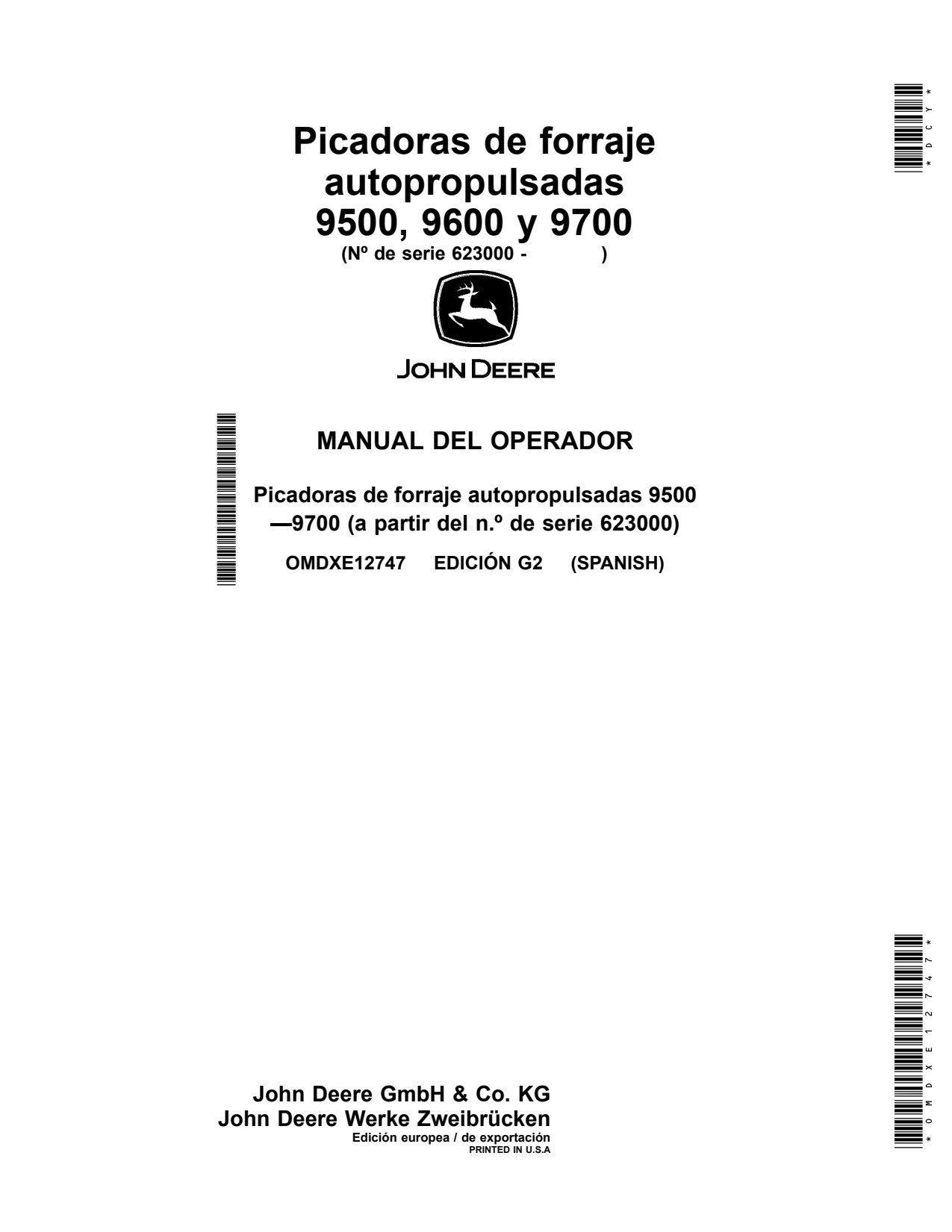 John Deere 9700 9500 9600 Self-propelled Forage Harvester Operator Manual OMDXE12747 ES 1 John Deere 9700 9500 9600 Self-propelled Forage Harvester Operator Manual OMDXE12747 ES