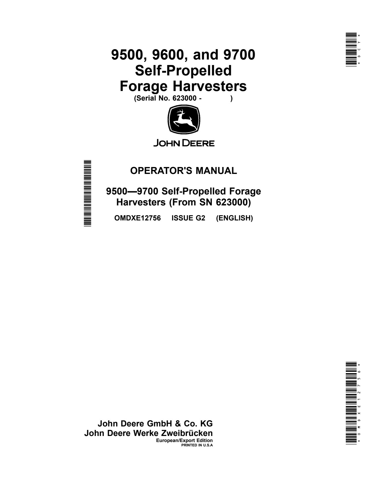 John Deere 9700 9500 9600 Self-propelled Forage Harvester Operator Manual OMDXE12756 1 John Deere 9700 9500 9600 Self-propelled Forage Harvester Operator Manual OMDXE12756