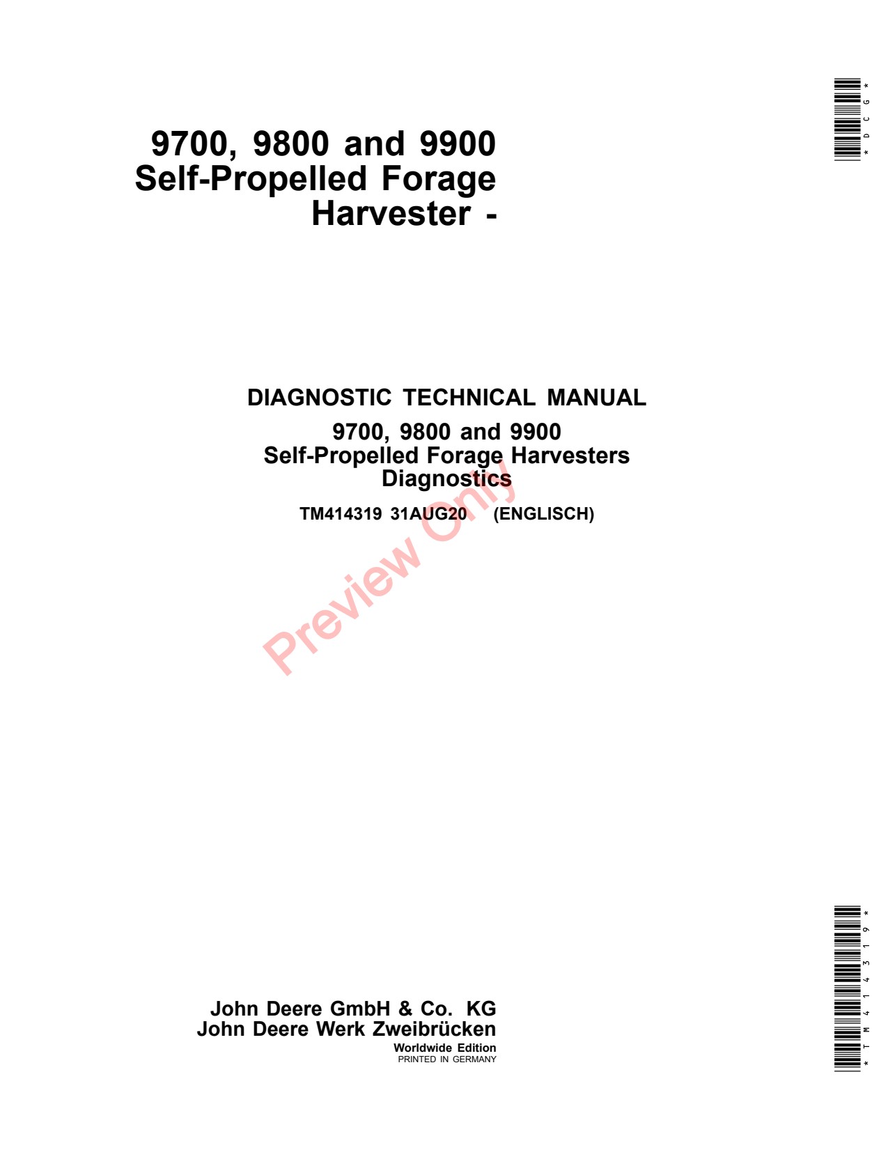 John Deere 9700 to 9900 Self-propelled Forage Harvester Diagnostic Technical Manual TM414319 1 John Deere 9700 to 9900 Self-propelled Forage Harvester Diagnostic Technical Manual TM414319