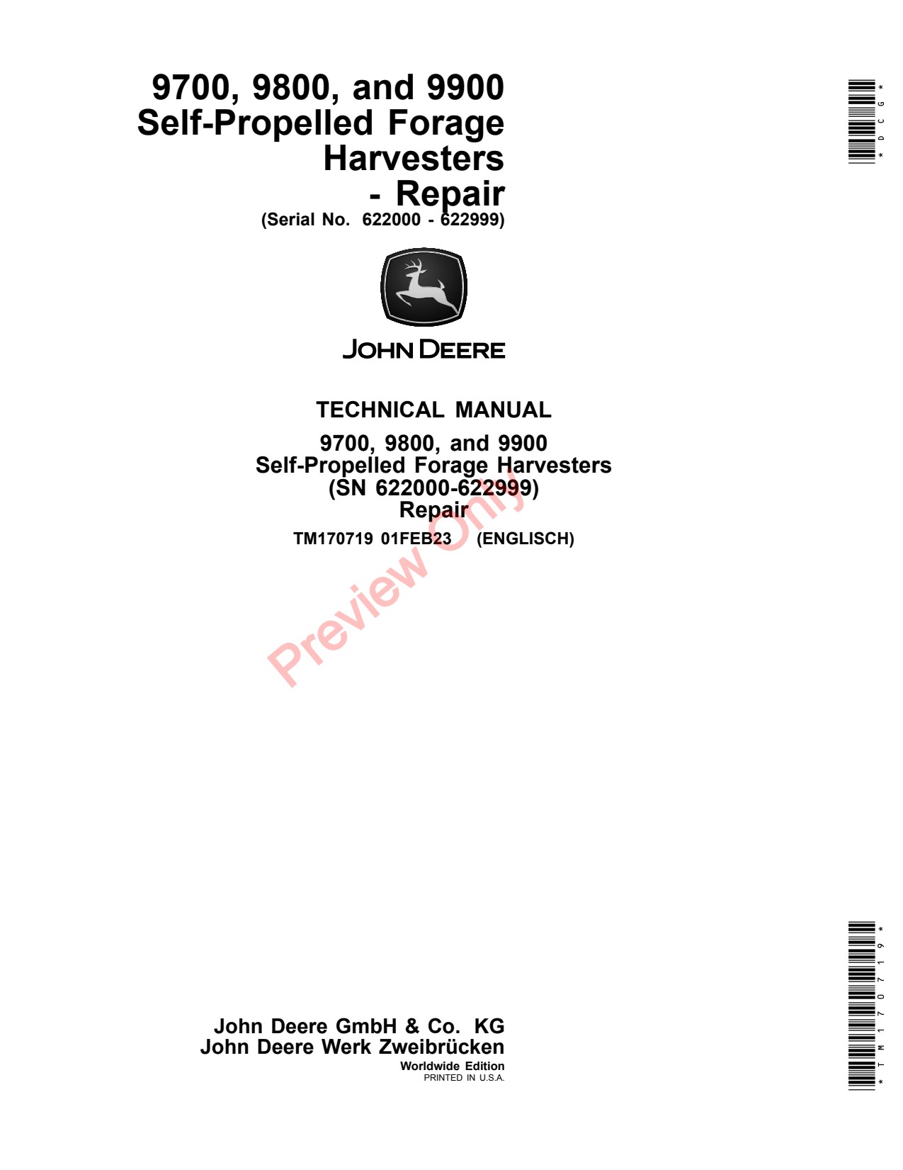 John Deere 9700 to 9900 Self-propelled Forage Harvester Repair Technical Manual TM170719 1 John Deere 9700 to 9900 Self-propelled Forage Harvester Repair Technical Manual TM170719