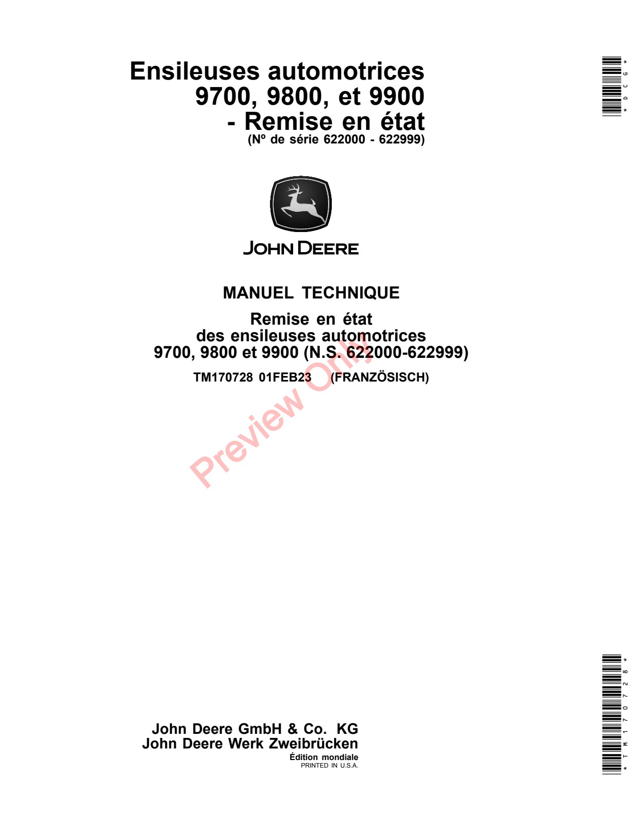 John Deere 9700 to 9900 Self-propelled Forage Harvester Repair Technical Manual TM170728 FR 1 John Deere 9700 to 9900 Self-propelled Forage Harvester Repair Technical Manual TM170728 FR
