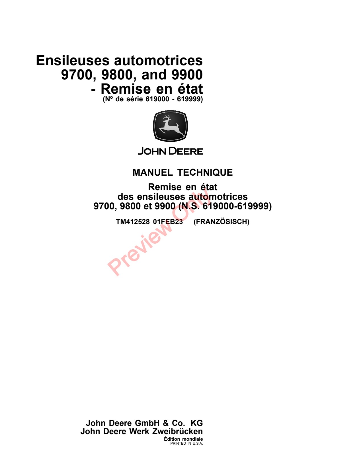 John Deere 9700 to 9900 Self-propelled Forage Harvester Repair Technical Manual TM412528 FR 1 John Deere 9700 to 9900 Self-propelled Forage Harvester Repair Technical Manual TM412528 FR