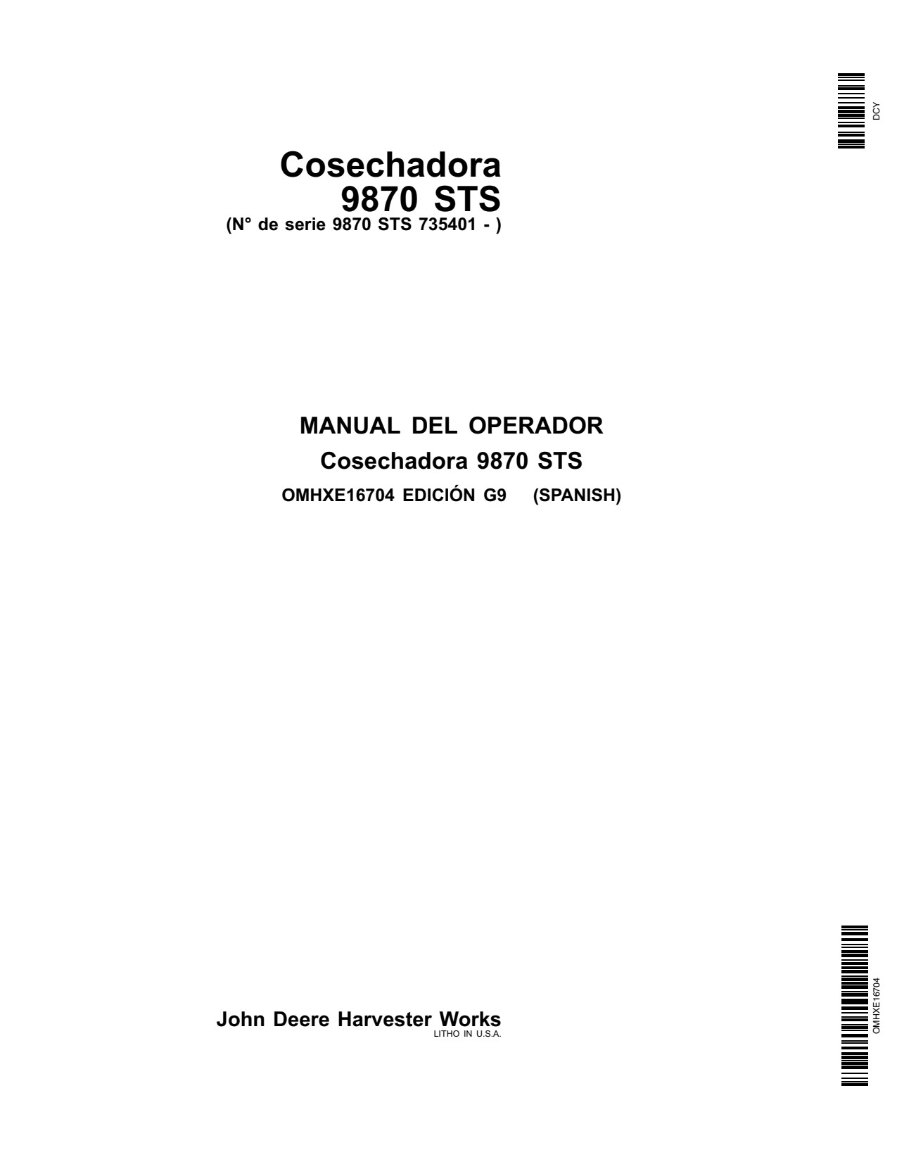 John Deere 9870 STS Combine Operator Manual OMHXE16704 ES 1 John Deere 9870 STS Combine Operator Manual OMHXE16704 ES