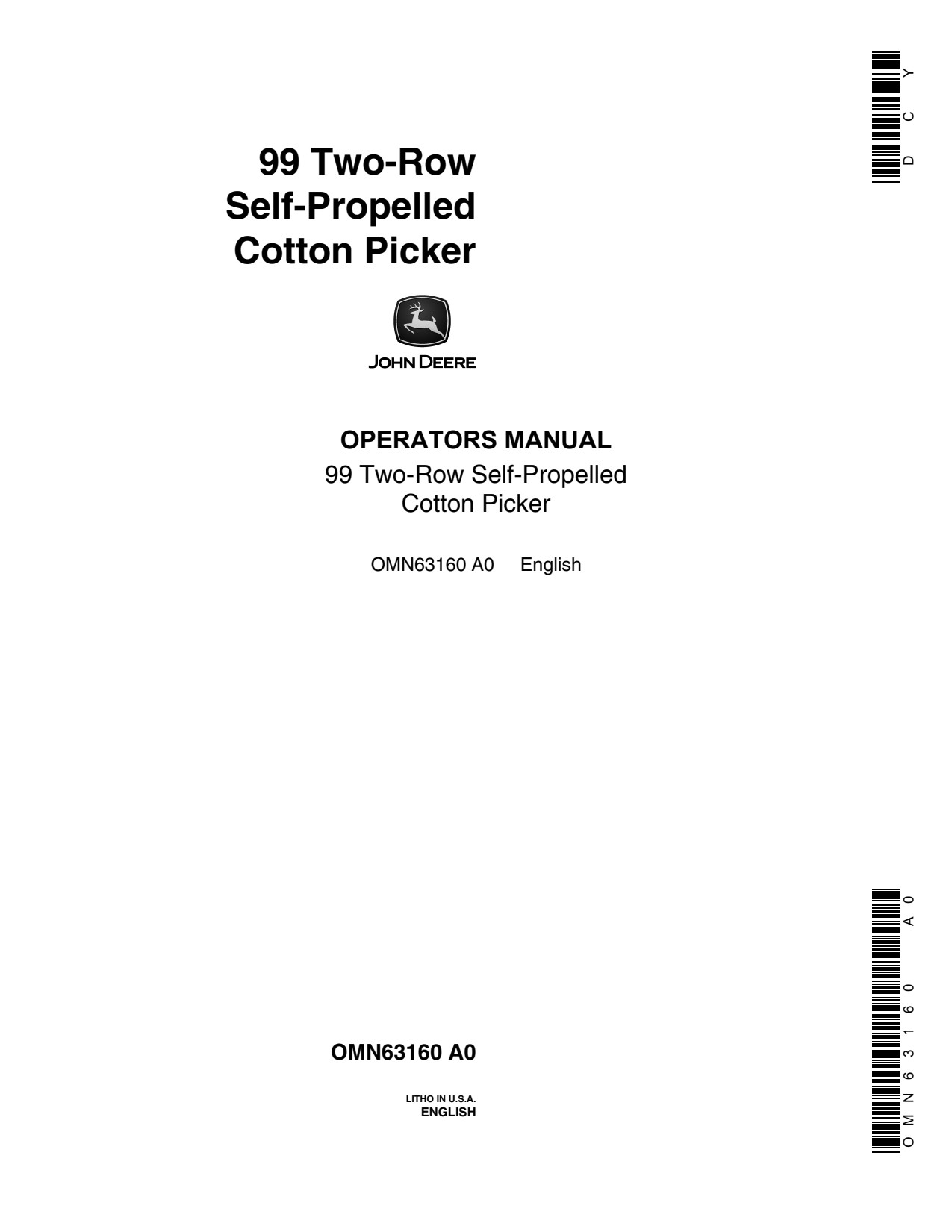 John Deere 99 Two-row Self-propelled Cotton Picker Operator Manual OMN63160 1 John Deere 99 Two-row Self-propelled Cotton Picker Operator Manual OMN63160