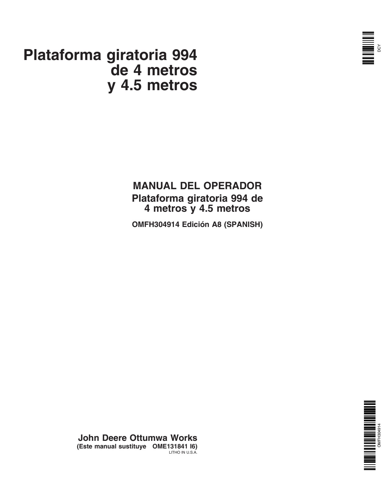John Deere 994 Header Platform Operator Manual OMFH304914 ES 1 John Deere 994 Header Platform Operator Manual OMFH304914 ES