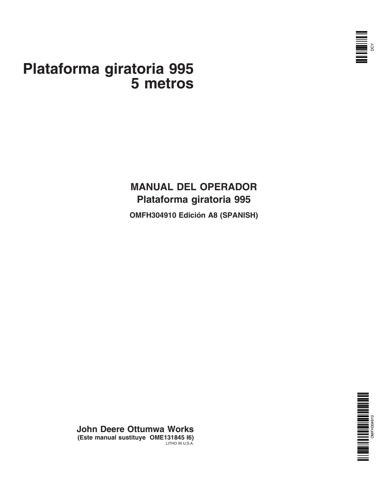 John Deere 995 4995 Header Platform Operator Manual OMFH304910 ES 1 John Deere 995 4995 Header Platform Operator Manual OMFH304910 ES