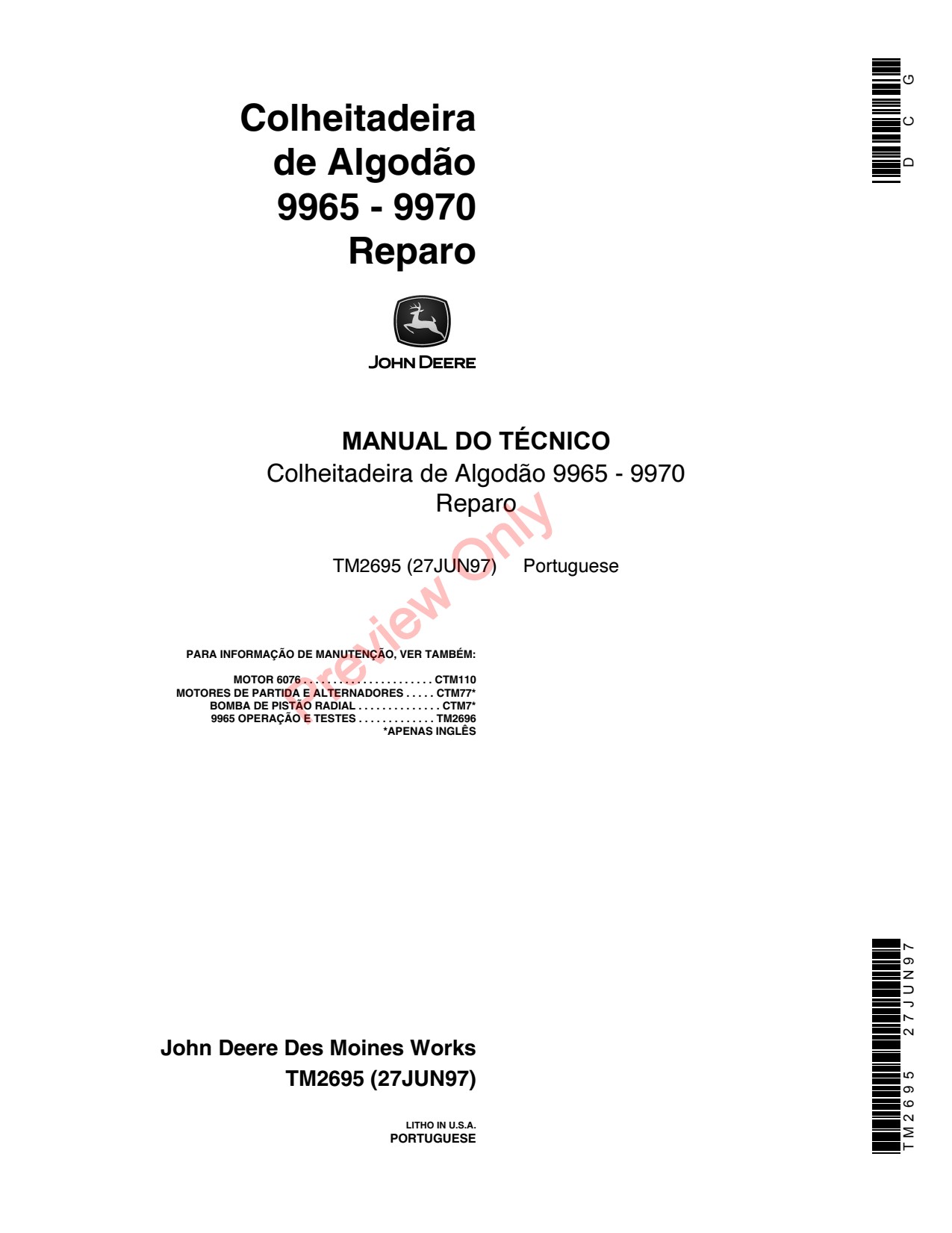 John Deere 9965 9970 Cotton Picker - Repair Technical Manual TM2695 PT 1 John Deere 9965 9970 Cotton Picker - Repair Technical Manual TM2695 PT