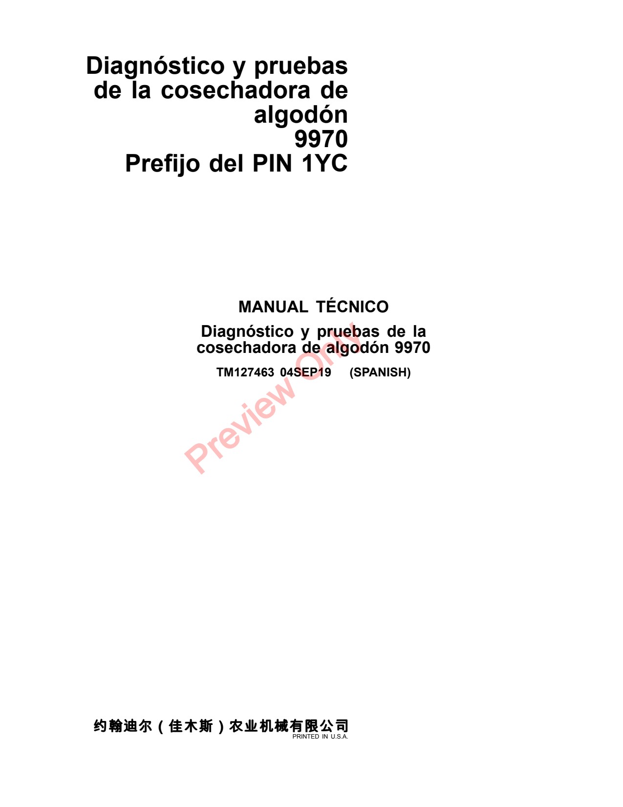 John Deere 9970 Manufactured in China Cotton Picker Diagnostic Technical Manual TM127463 ES