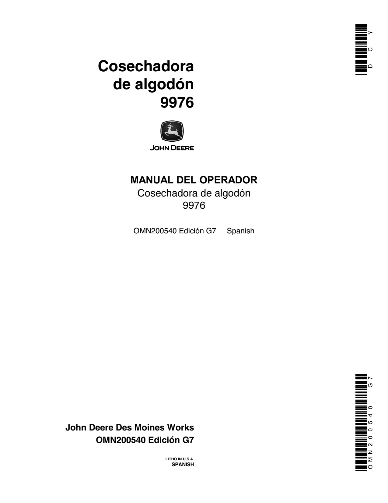 John Deere 9976 Cotton Picker Operator Manual OMN200540 ES 1 John Deere 9976 Cotton Picker Operator Manual OMN200540 ES
