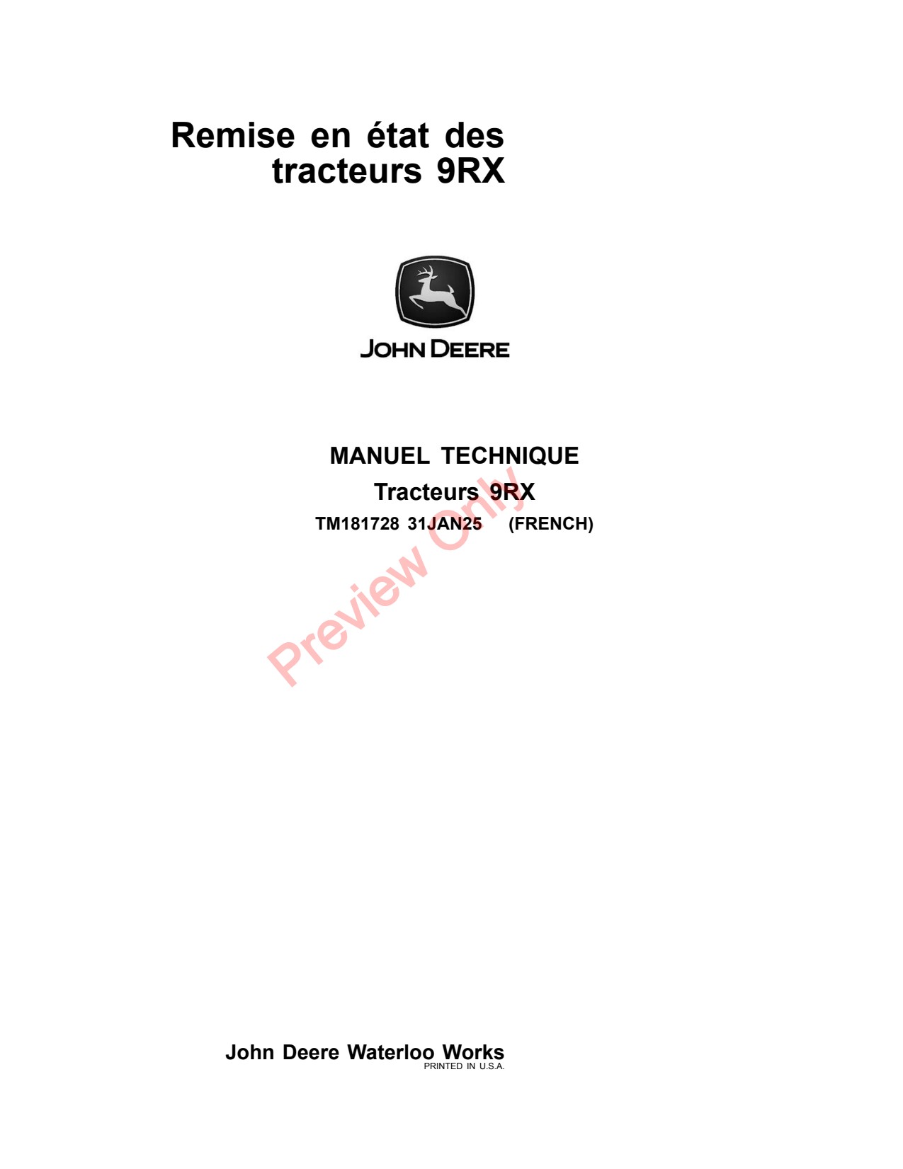 John Deere 9RX 710 to 830 Scraper Tractor Repair Technical Manual TM181728 FR 1 John Deere 9RX 710 to 830 Scraper Tractor Repair Technical Manual TM181728 FR