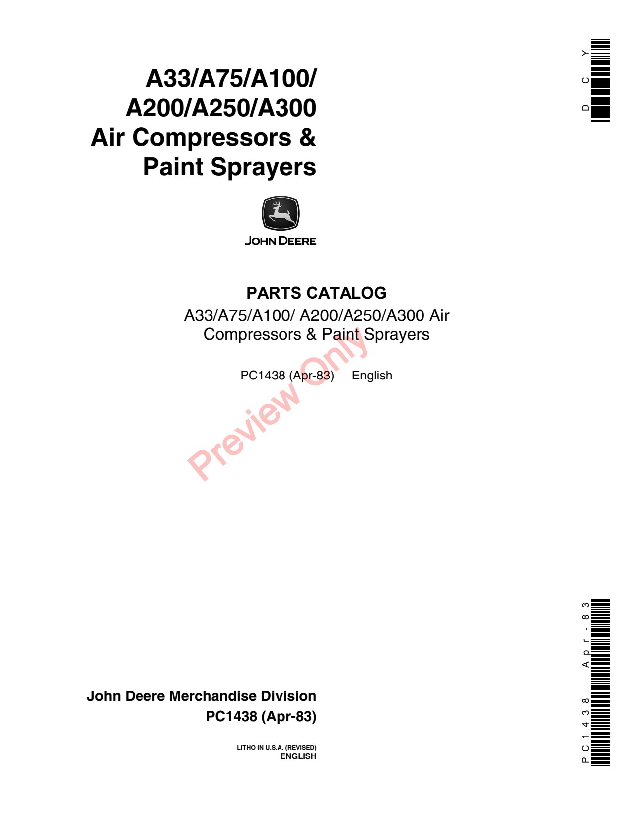 John Deere A100 A200 to A300 A33 A75 TY4340 TY4343 TY8600 TY4345 TY8614 Paint Sprayer Parts Catalog PC1438 1 John Deere A100 A200 to A300 A33 A75 TY4340 TY4343 TY8600 TY4345 TY8614 Paint Sprayer Parts Catalog PC1438